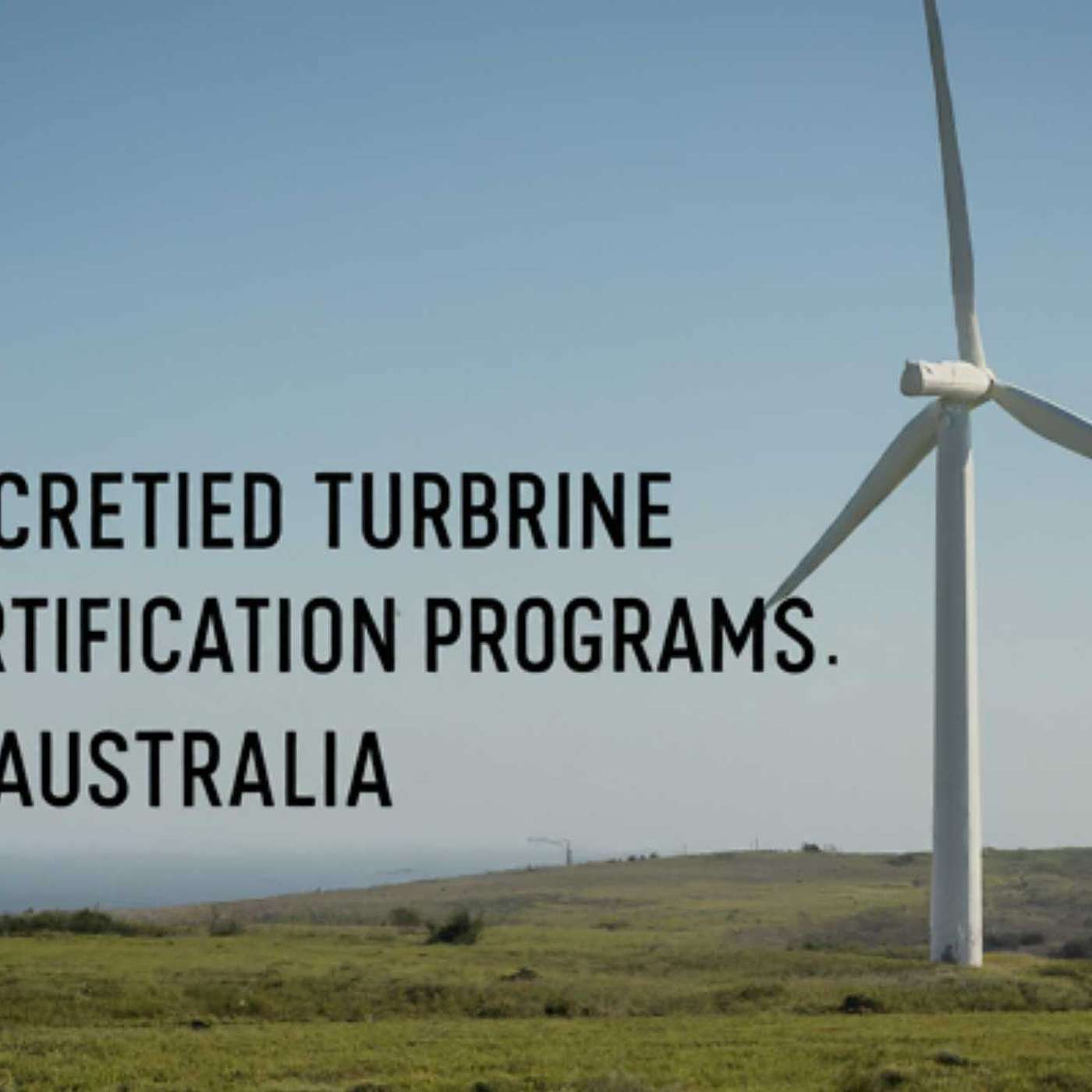 Accredited Turbine Certification Programs: What to Expect in Australia - Your Path to Expertise