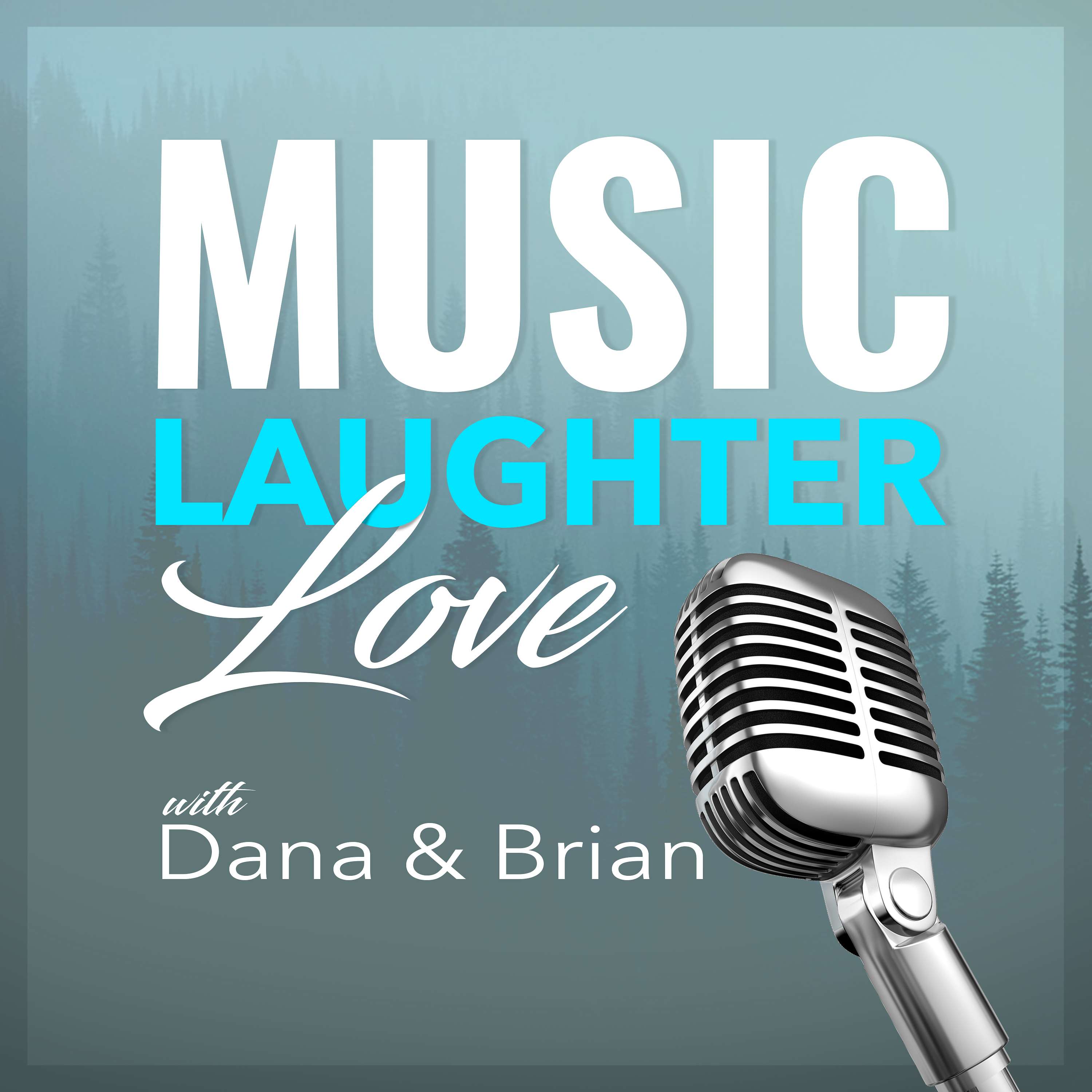 Music, Laughter, Love