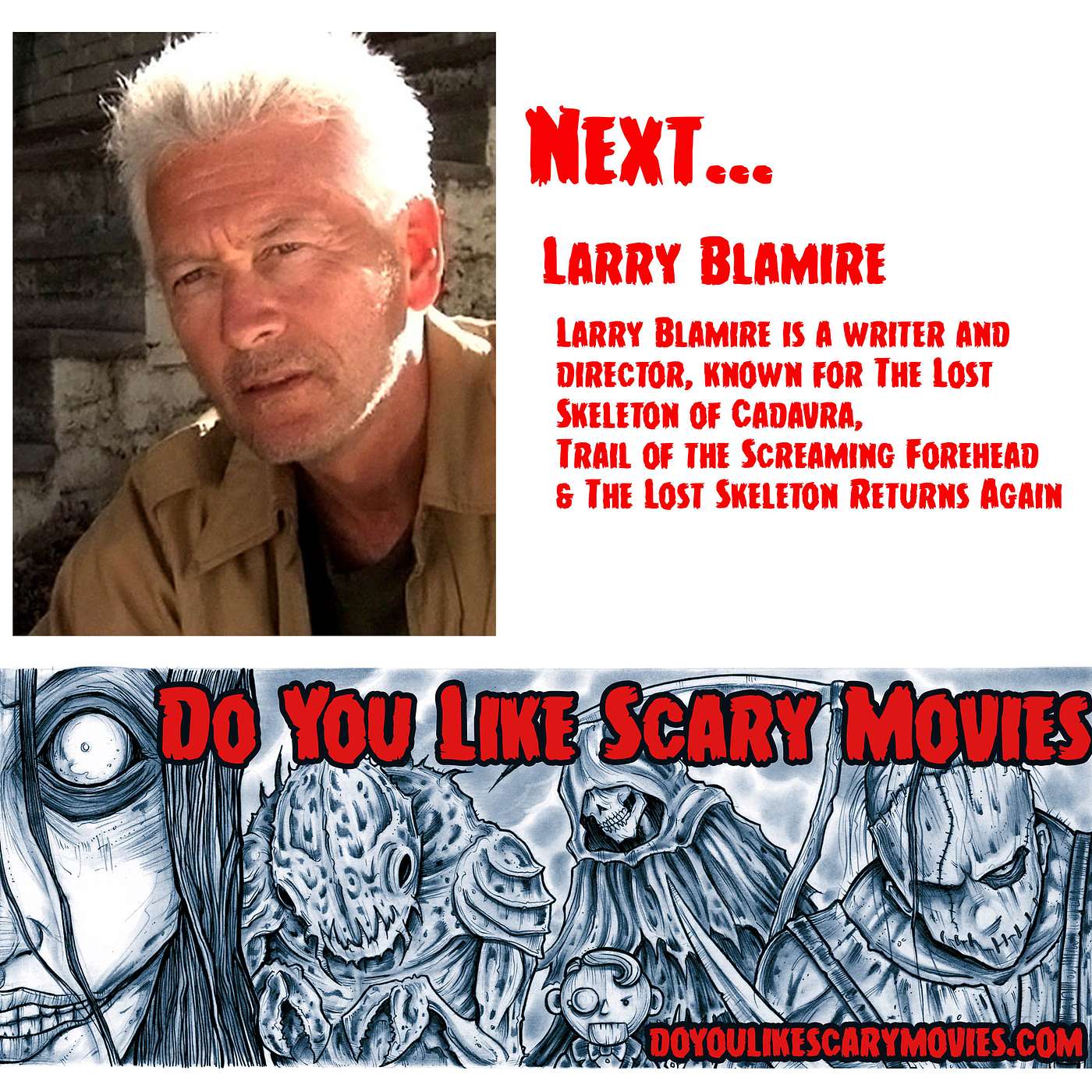 Our interview with the amazing Larry Blamire