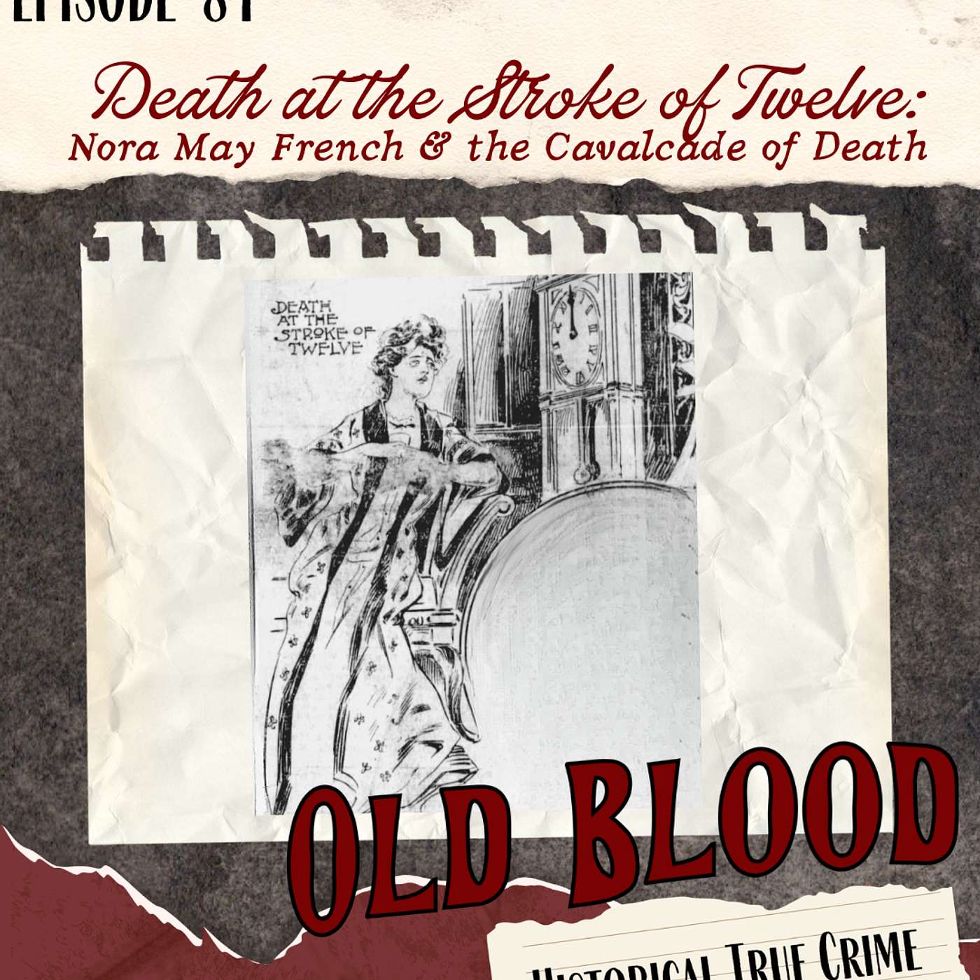 Death at the Stroke of Twelve: Nora May French & the Cavalcade of Death episode artwork