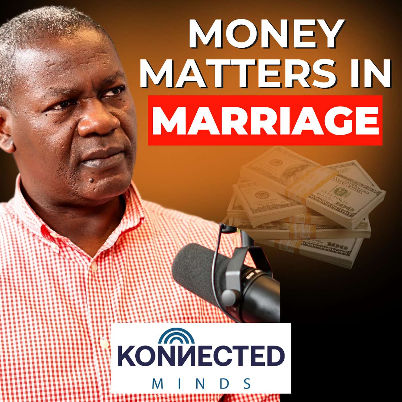 Money Matters: How Finances Shape Modern Marriages - Coach Richard Akita