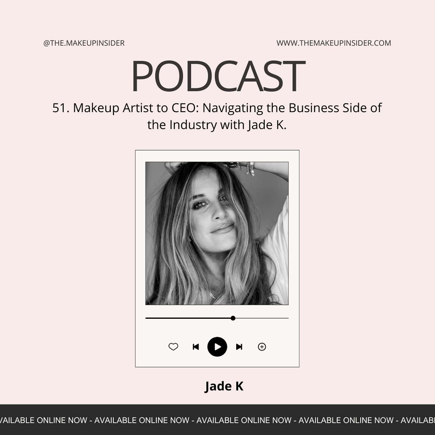 Makeup Artist to CEO: Navigating the Business Side of the Industry with Jade K.