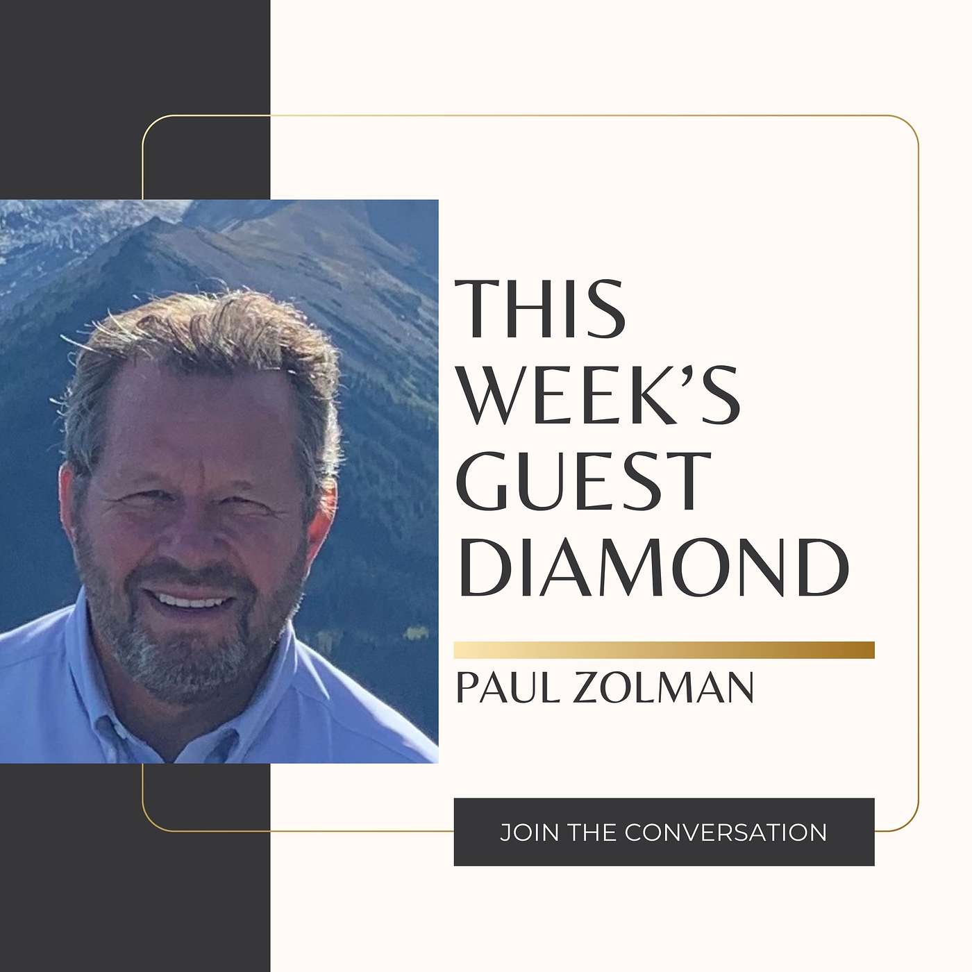 #99 S4 EP 19: The Odyssey of Affection with Paul Zolman Blending Humor, Wisdom, and Faith in the Quest for Connection