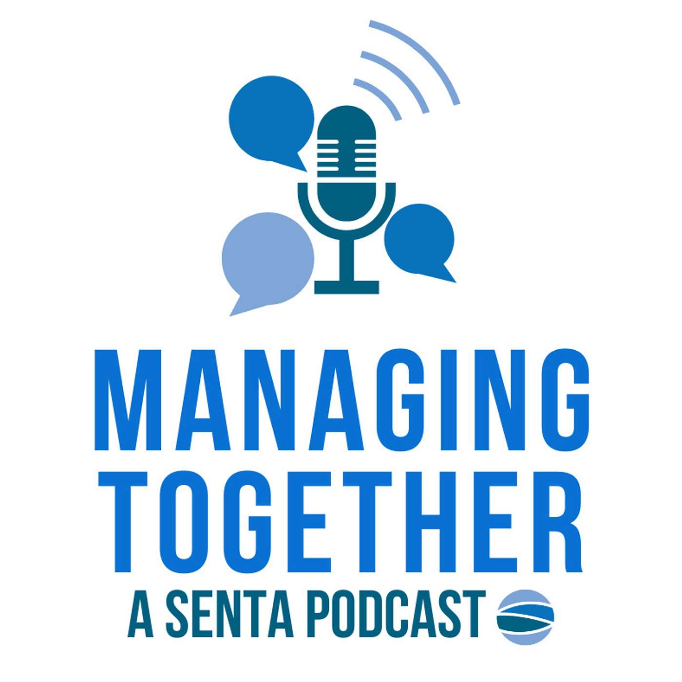Managing Together: A SENTA Podcast