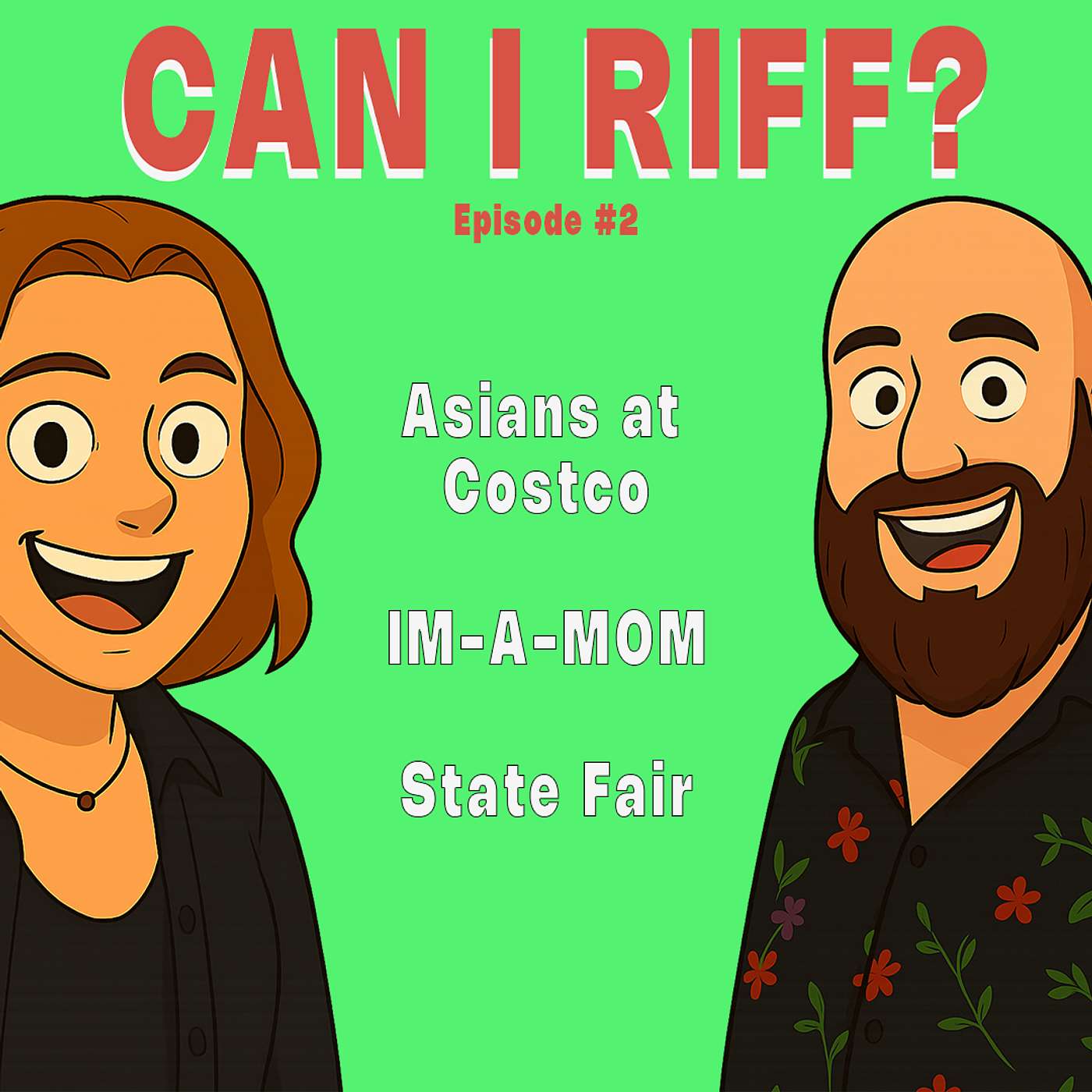 Asians at Costco, IM-A-MOM, State Fair | Can I Riff? EP2 - w/ Erik and Bailey