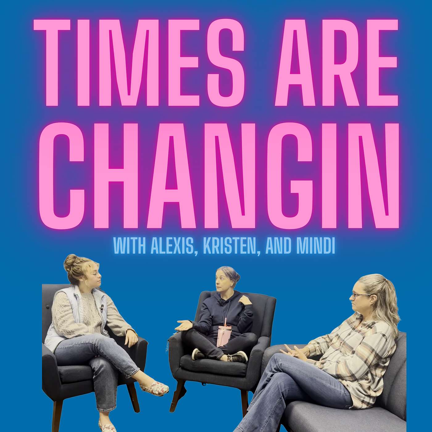 Ep37: Times are Changin'