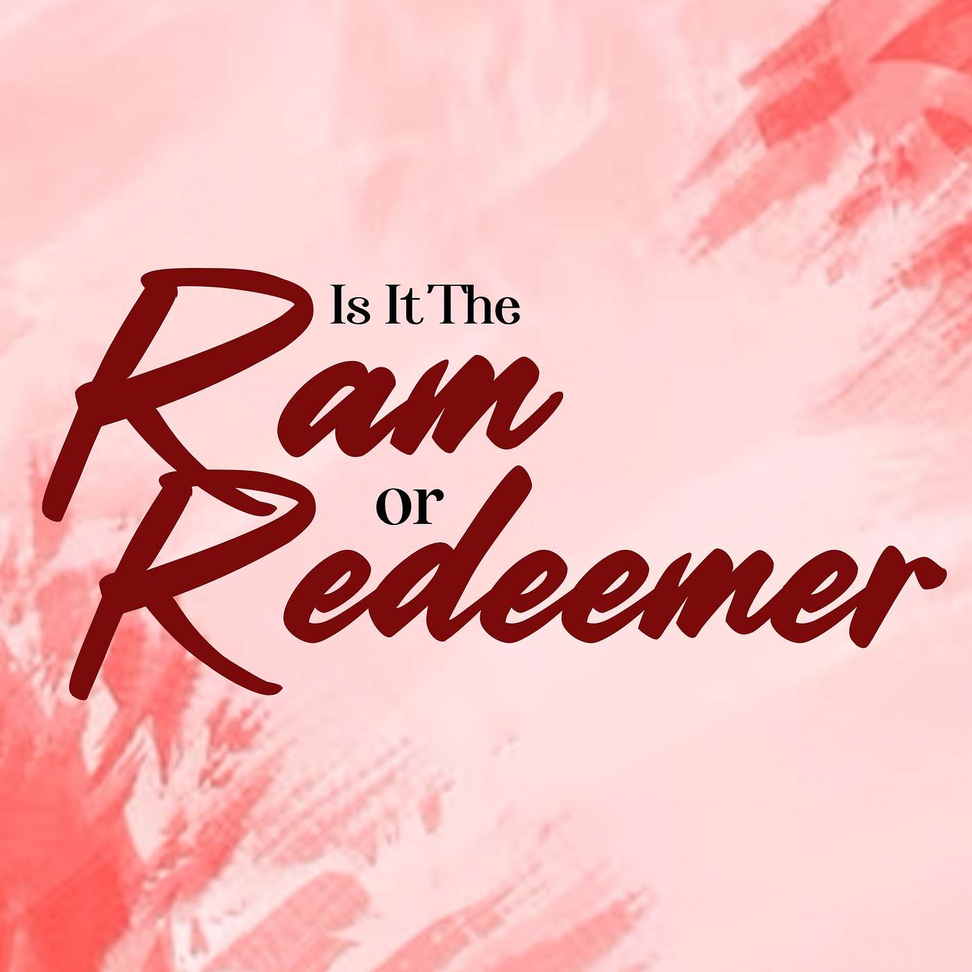Is It The Ram or Redeemer? - Sunday AM 04/14/2024 - Pastor Bob Gray II episode artwork