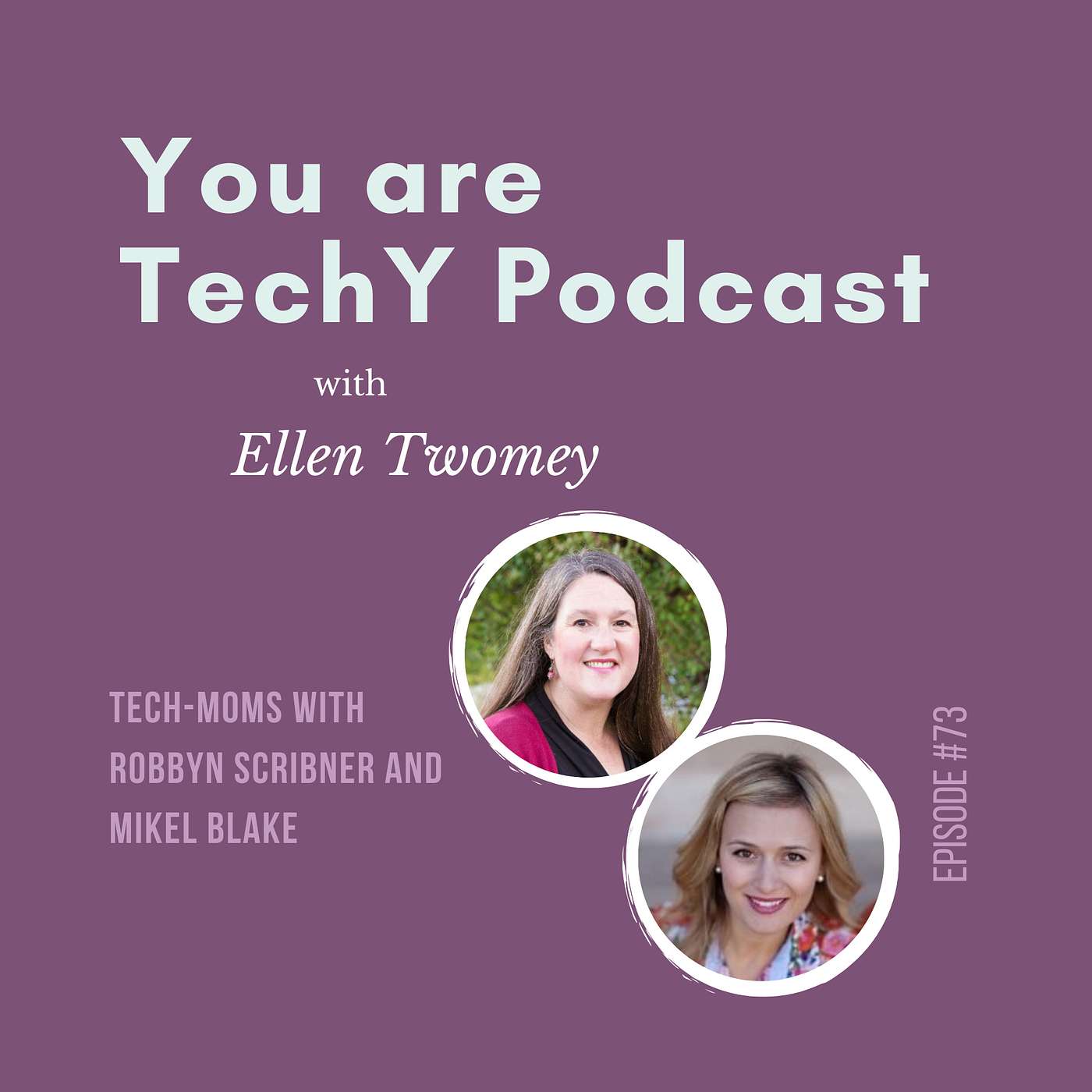 You are techY - A Podcast for Moms New to Tech