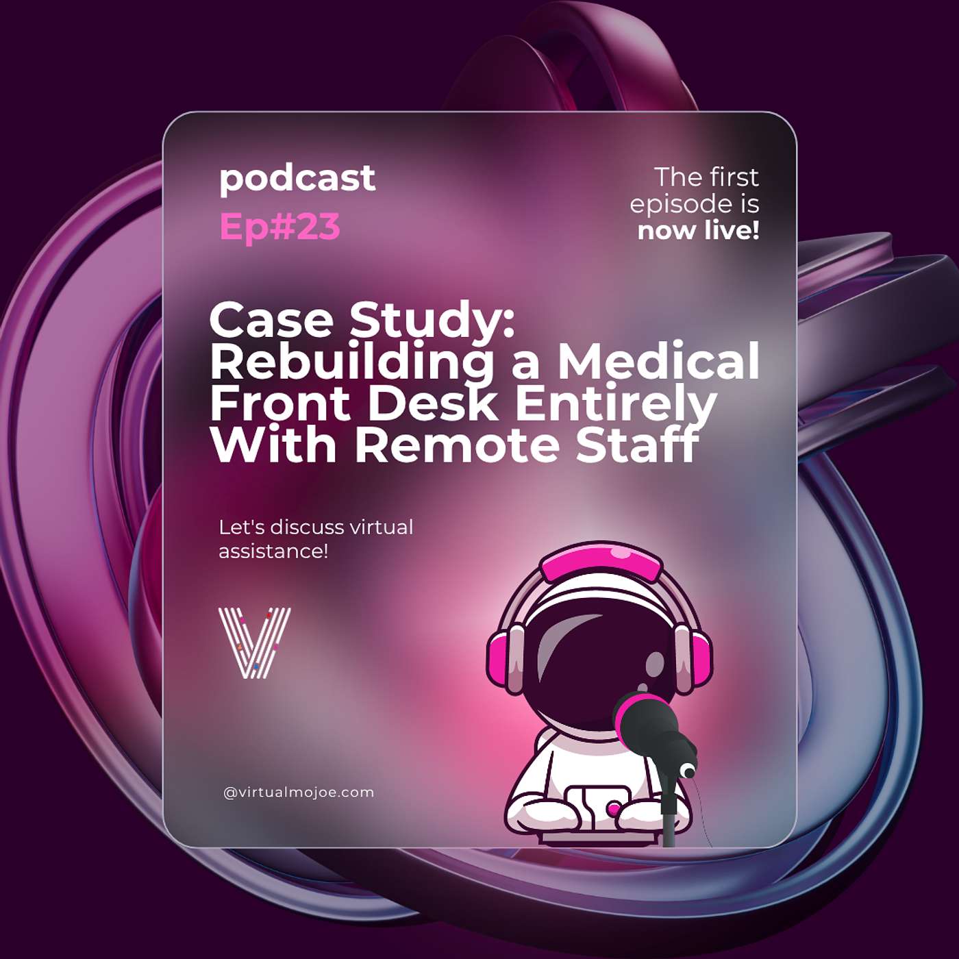 The Remote Revolution Episode 123: Case Study: Rebuilding a Medical Front Desk Entirely With Remote Staff episode artwork