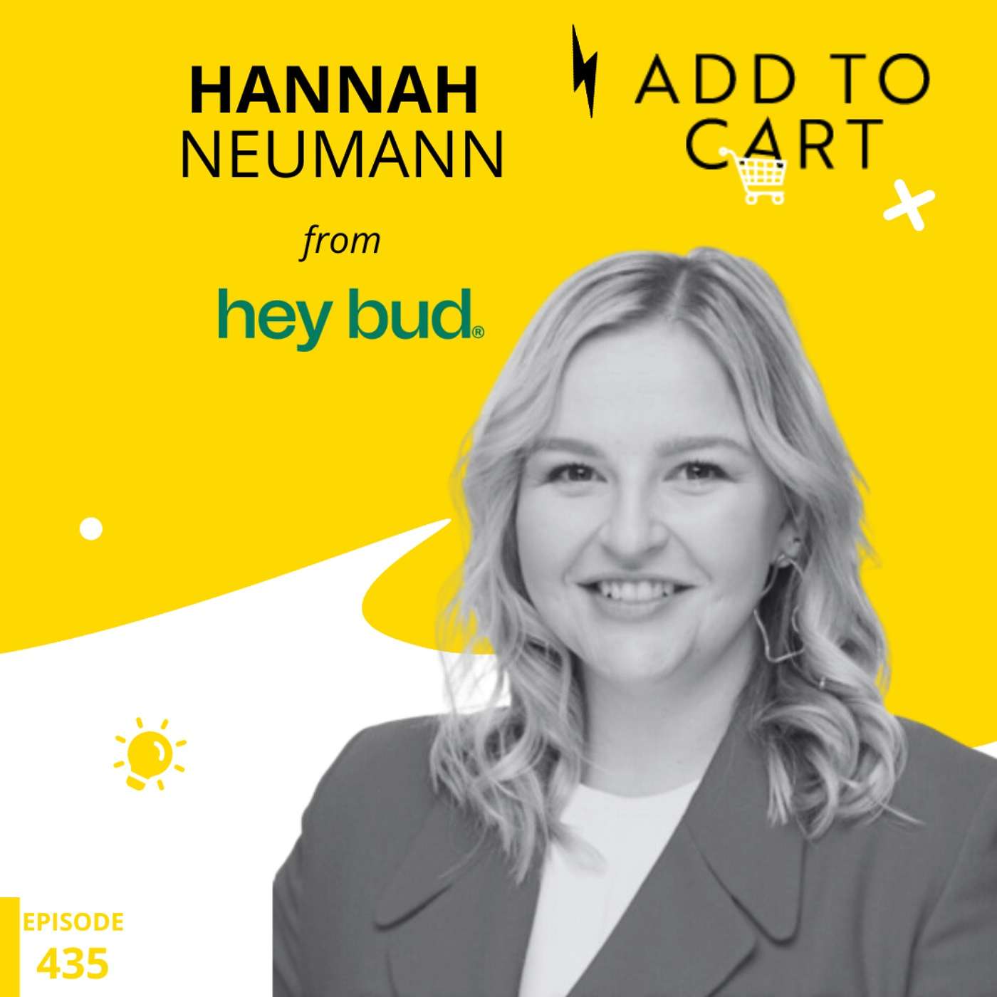 Marketing Masterclass: Hannah Neumann on Hey Bud’s Creative Campaigns | #435