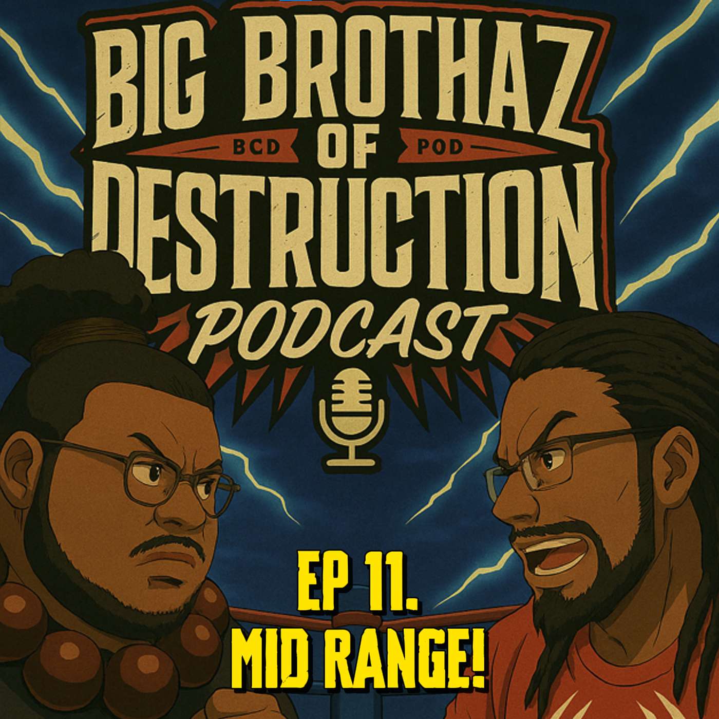 Big Brothaz of Destruction podcast