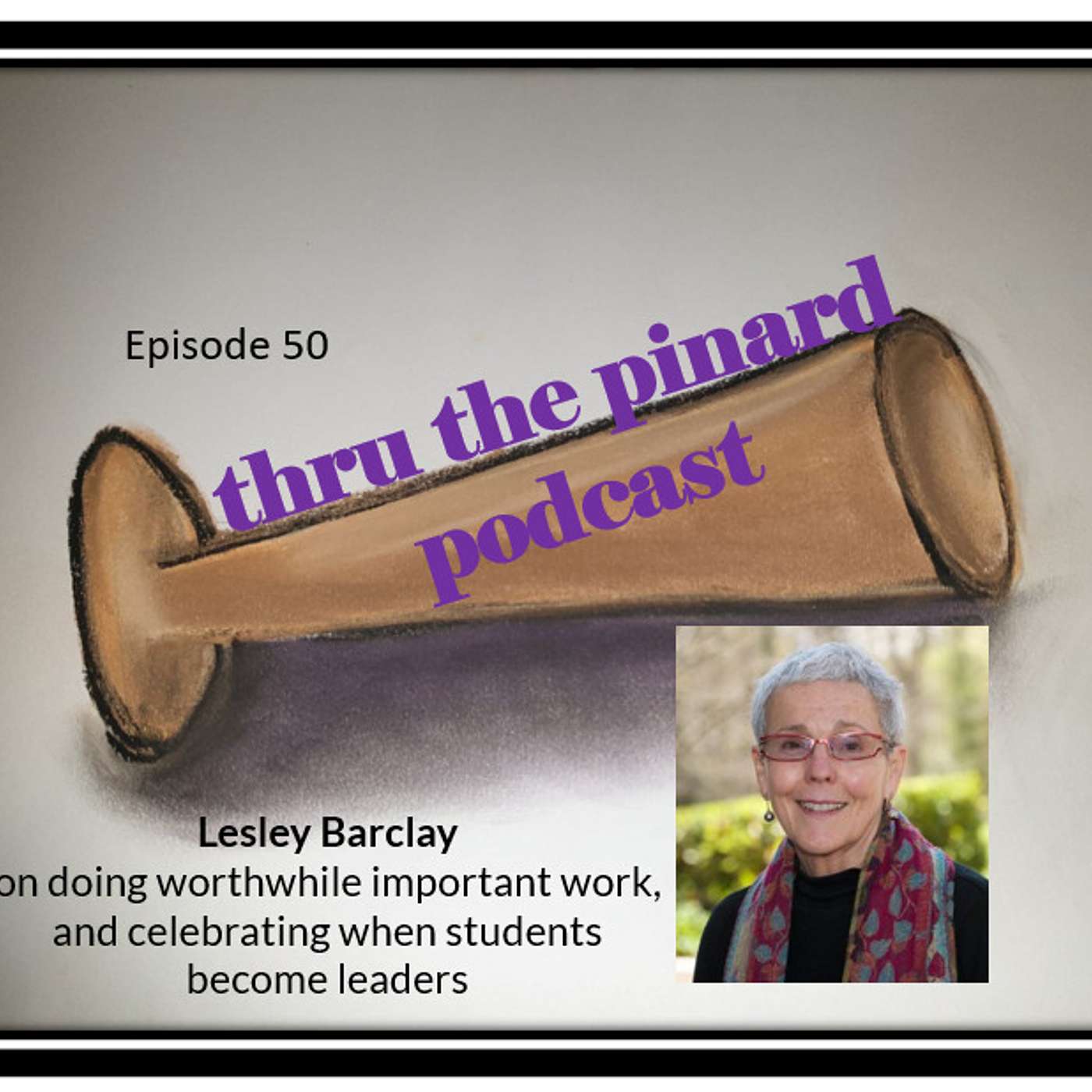 thru the pinard Podcast