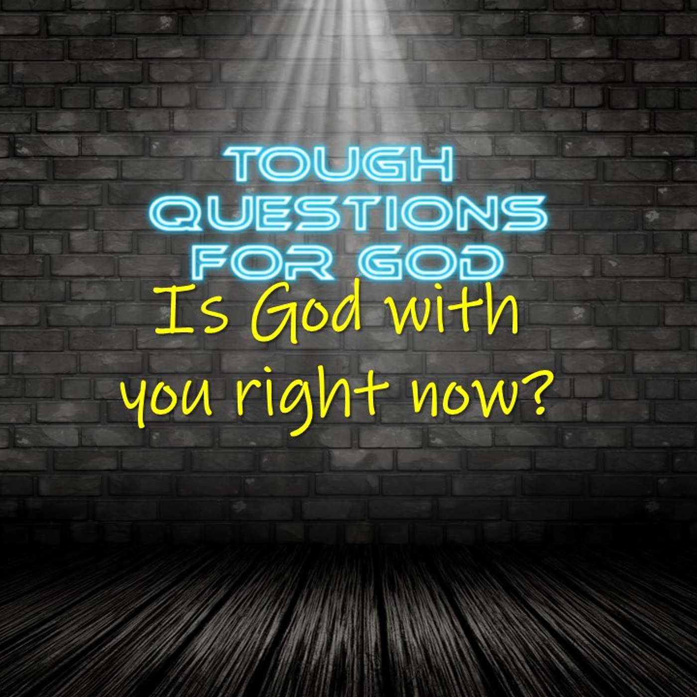 Is God with you right now?