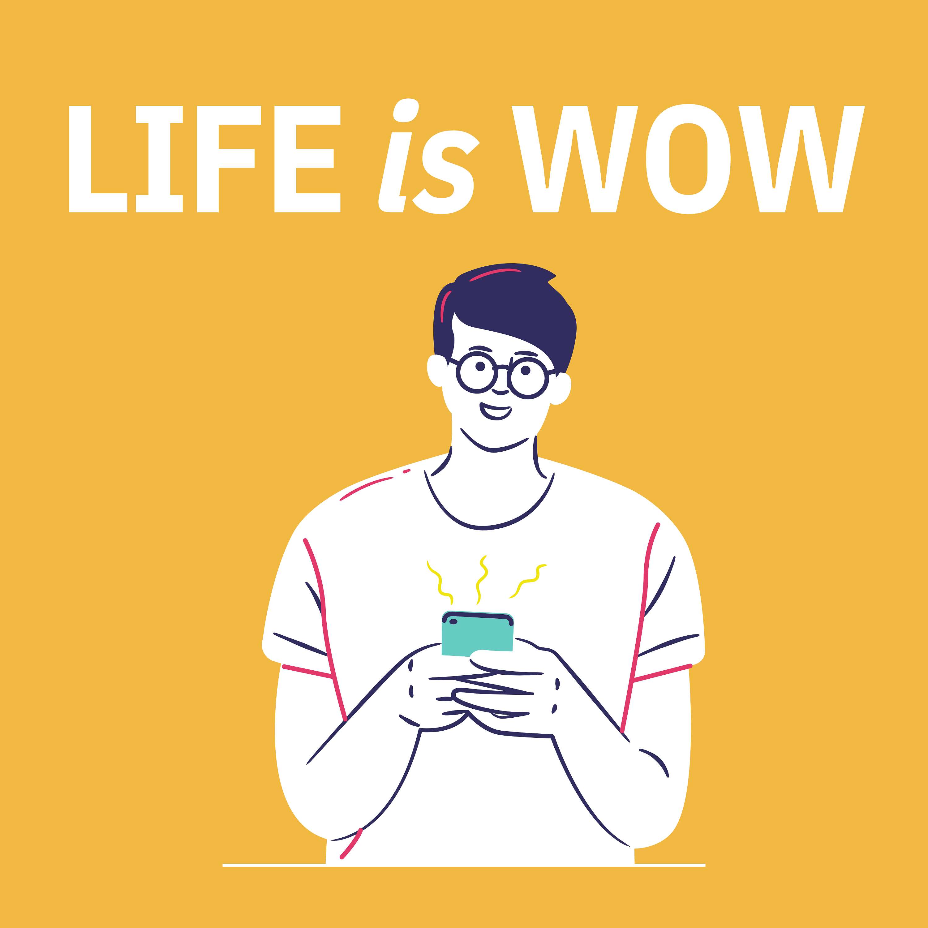 Life Is Wow