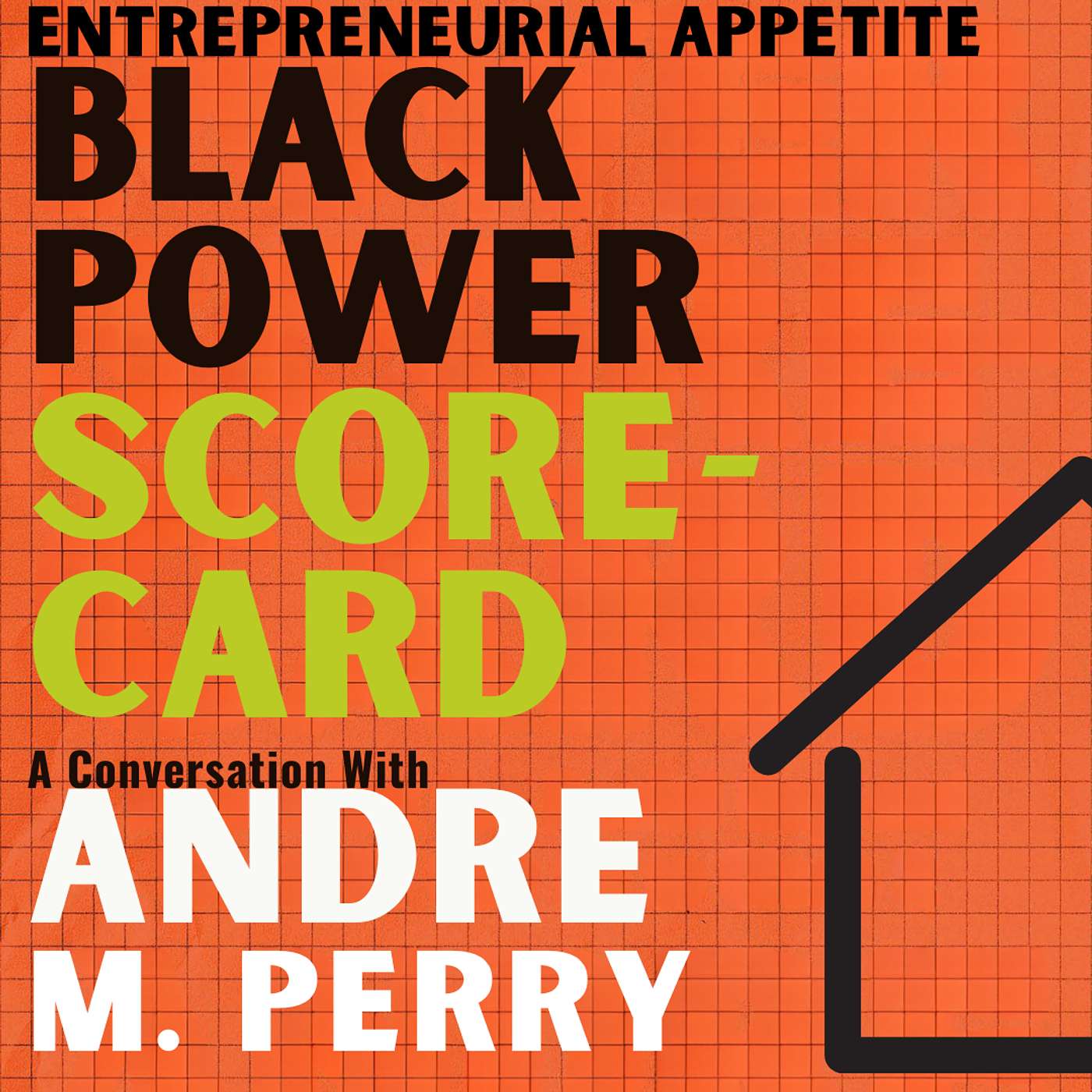 Black Power Score Card: Measuring and Closing the Racial Wealth Gap with Dr. Andre M. Perry