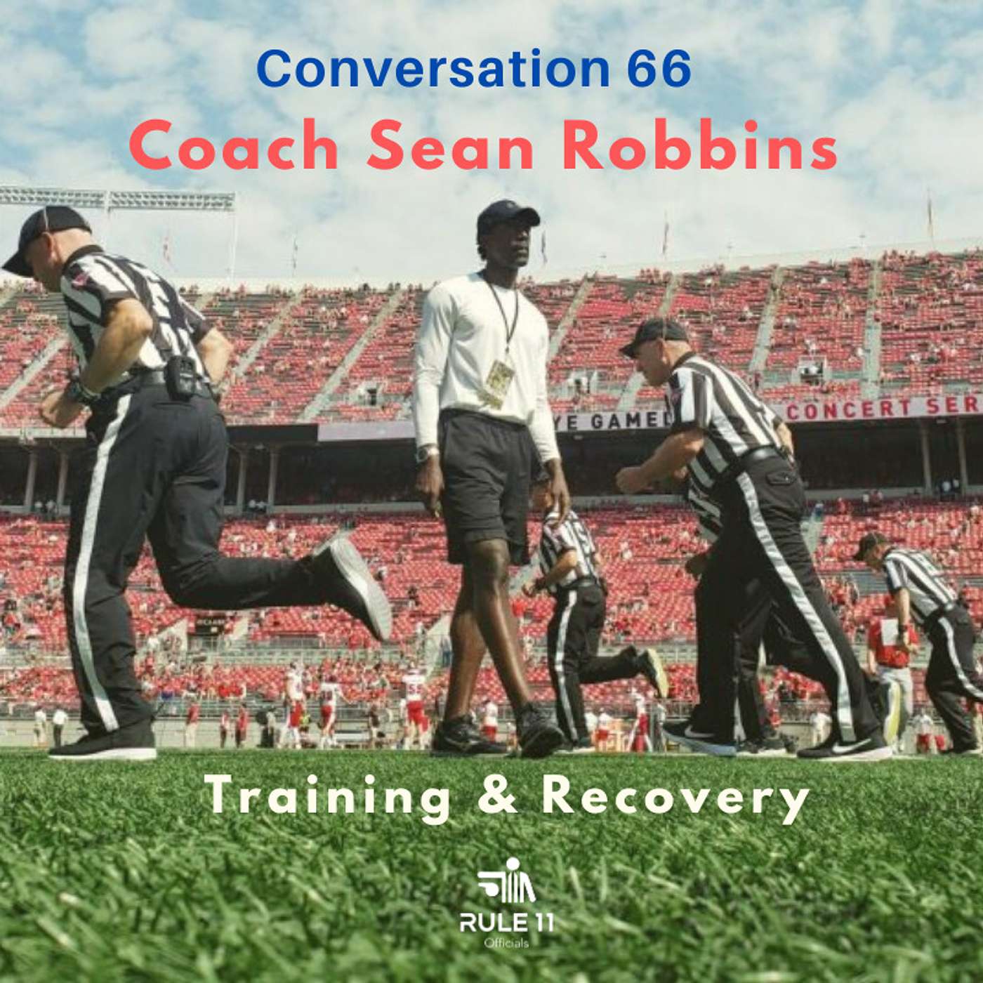 Rule 11 Podcast: College Football Officiating Conversations