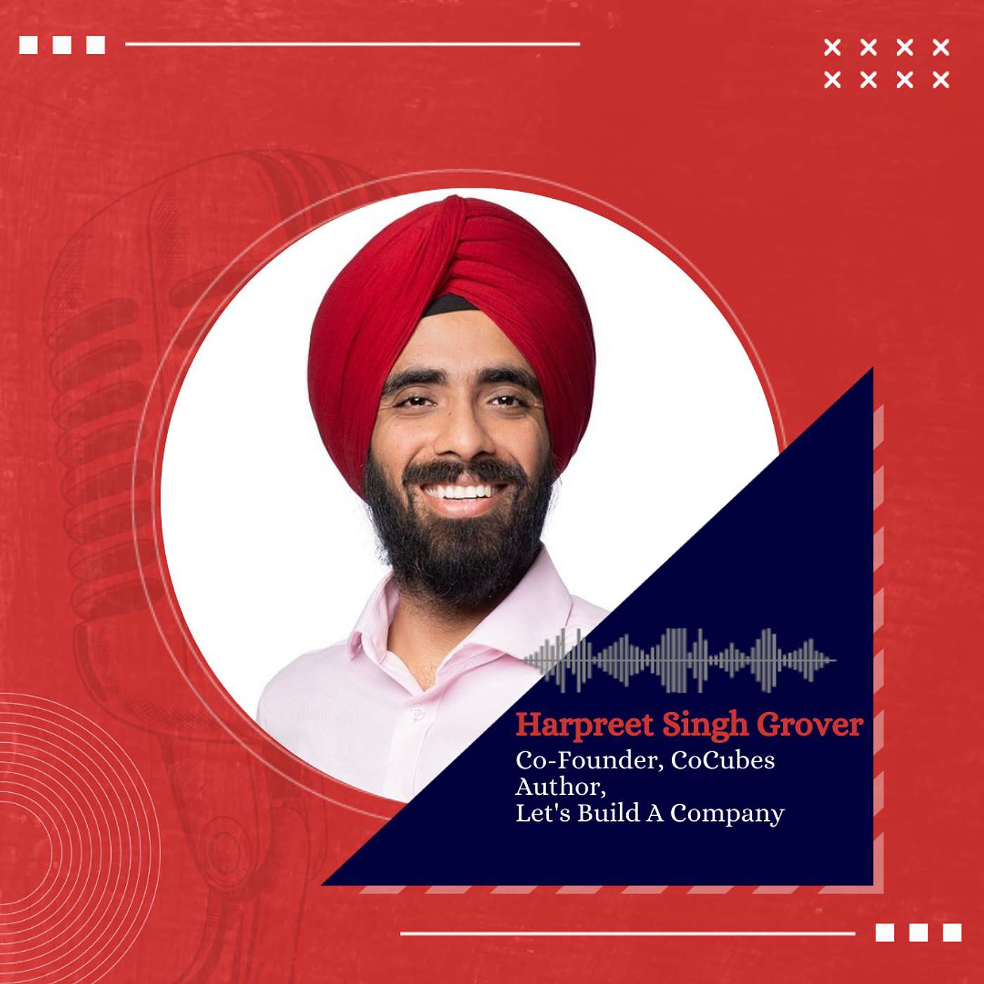 Inside the mind of Harpreet Singh Grover, Co-Founder, CoCubes, & Author, Let's Build a Company