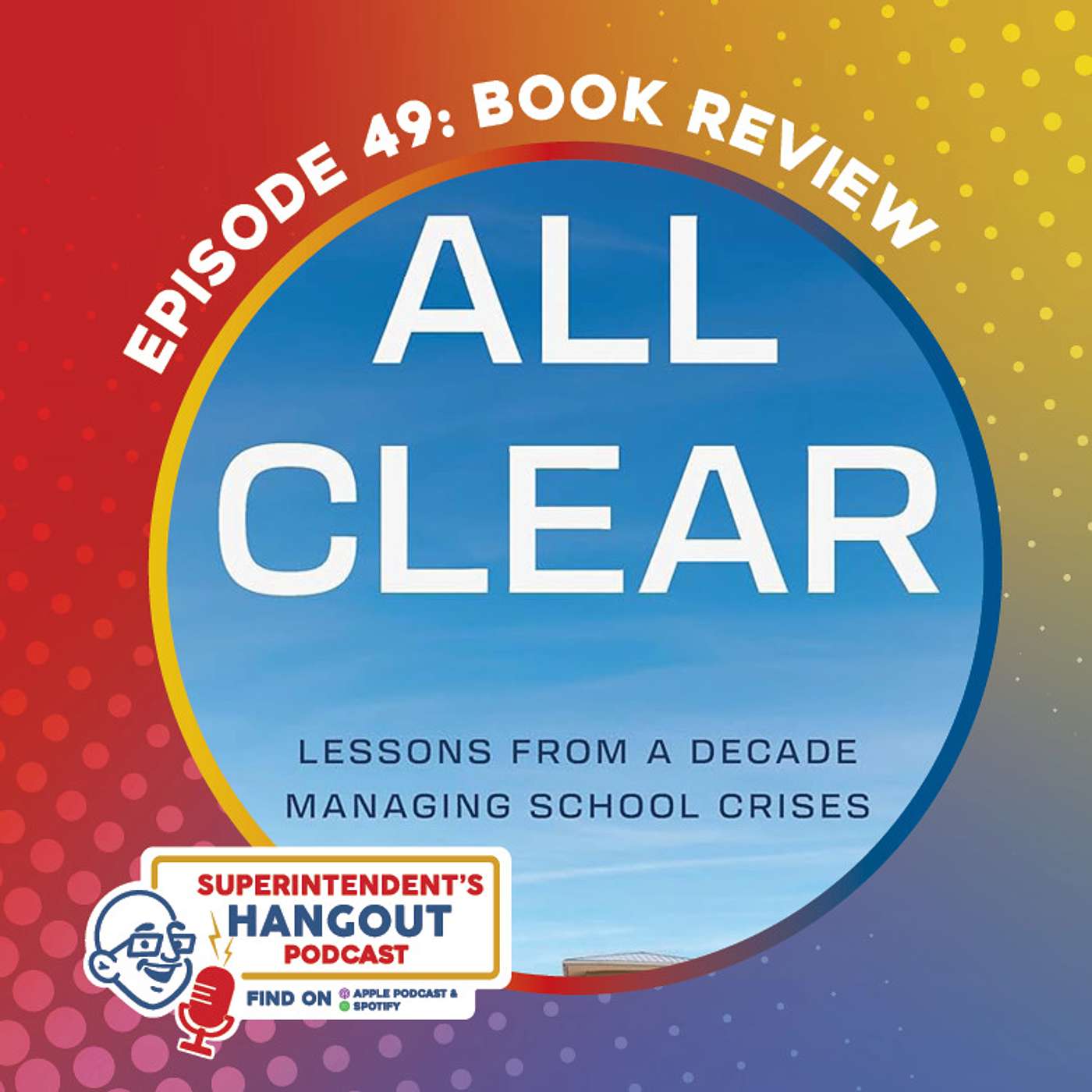 #49 Book Review: "All Clear: Lessons from a Decade Managing School Crisis" by Chris Joffe