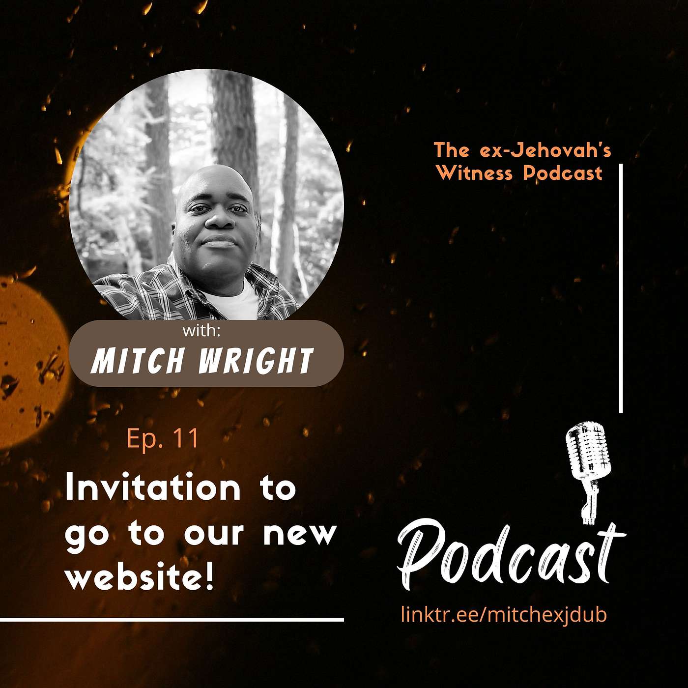 Ep. 11: Invitation to visit THEEXJWNETWORK.ORG