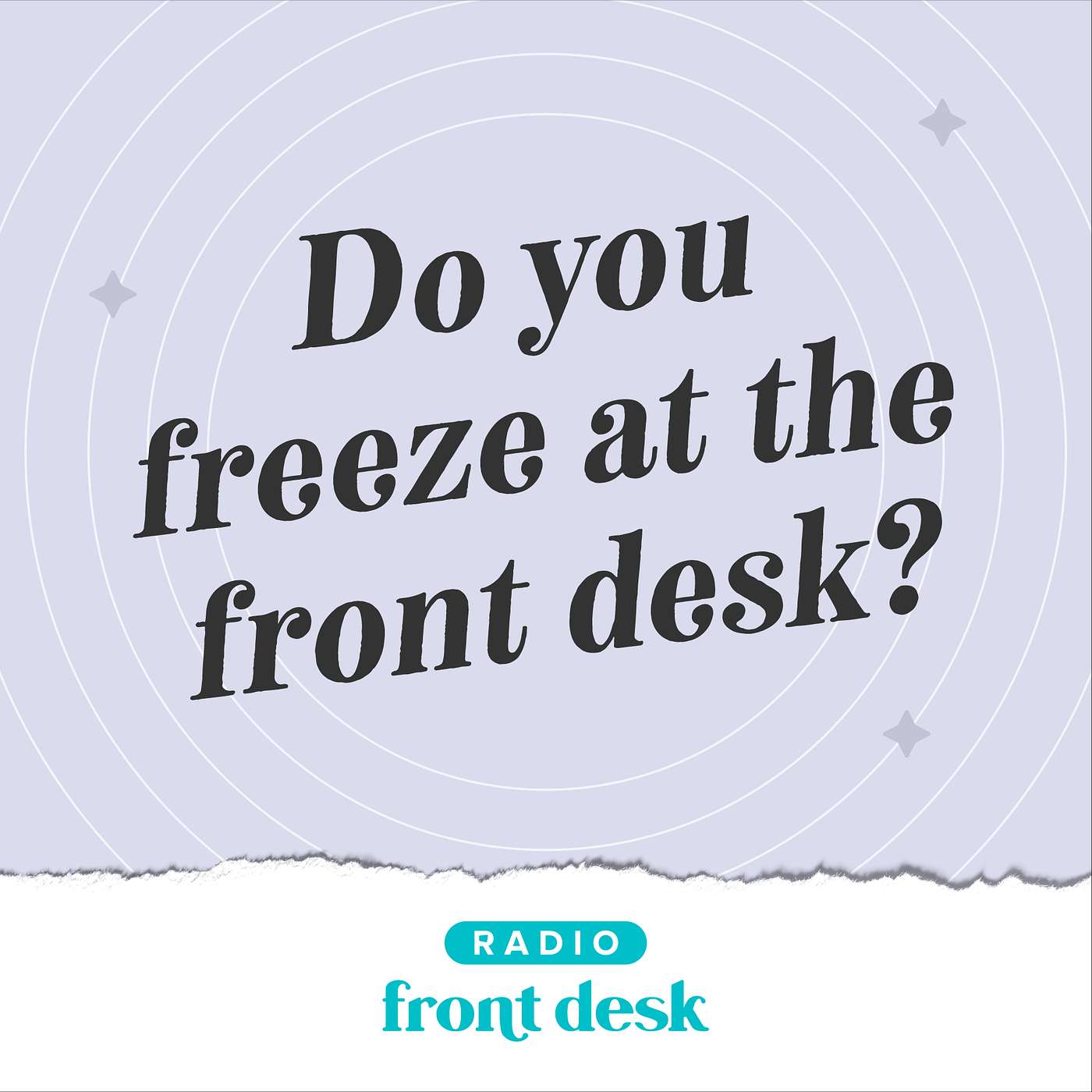 Do you freeze at the front desk? Strategies for front desk staff