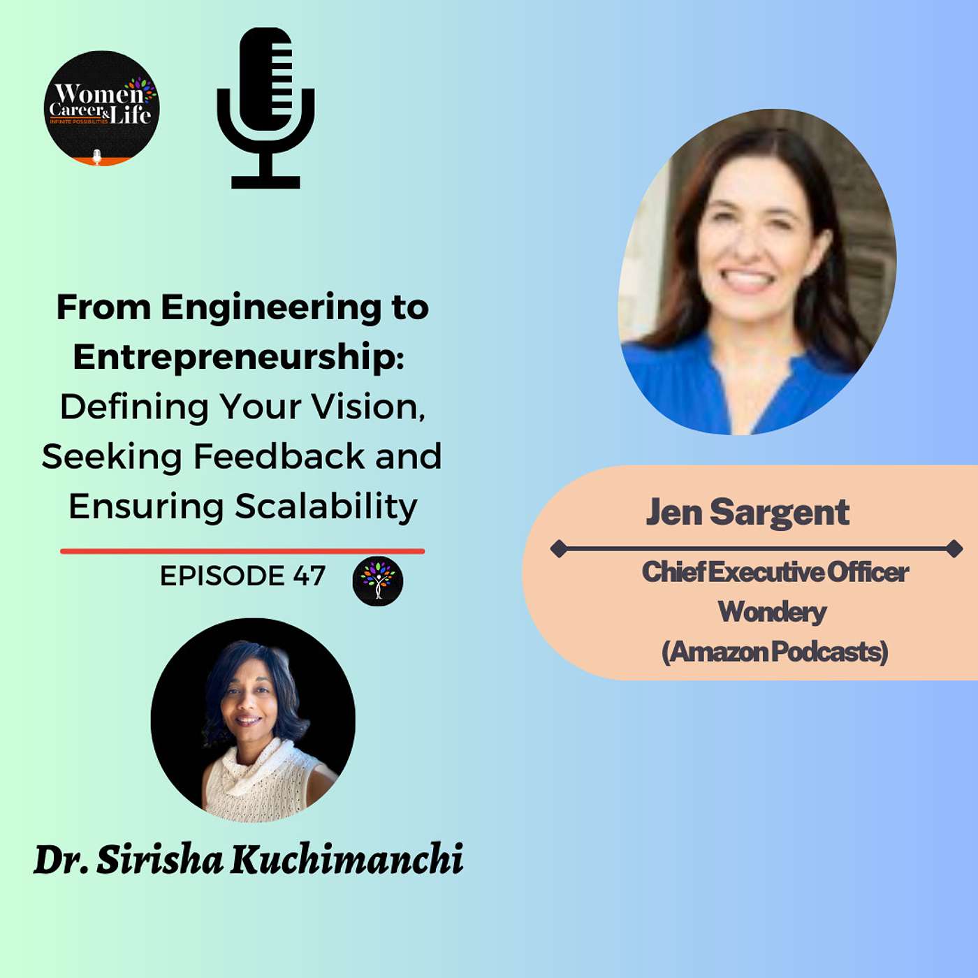 From Engineering to Entrepreneurship: Defining Your Vision, Seeking Feedback and Ensuring Scalability - Jen Sargent, CEO Wondery (Amazon Podcasts)