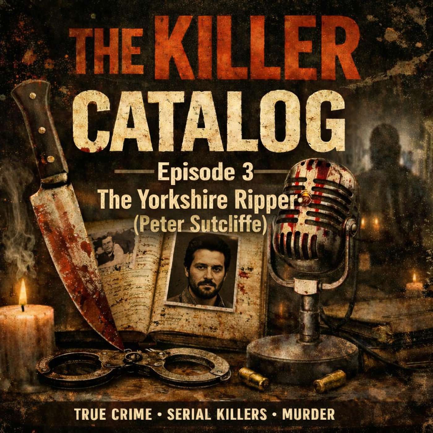 Peter Sutcliffe (The Yorkshire Ripper) episode artwork