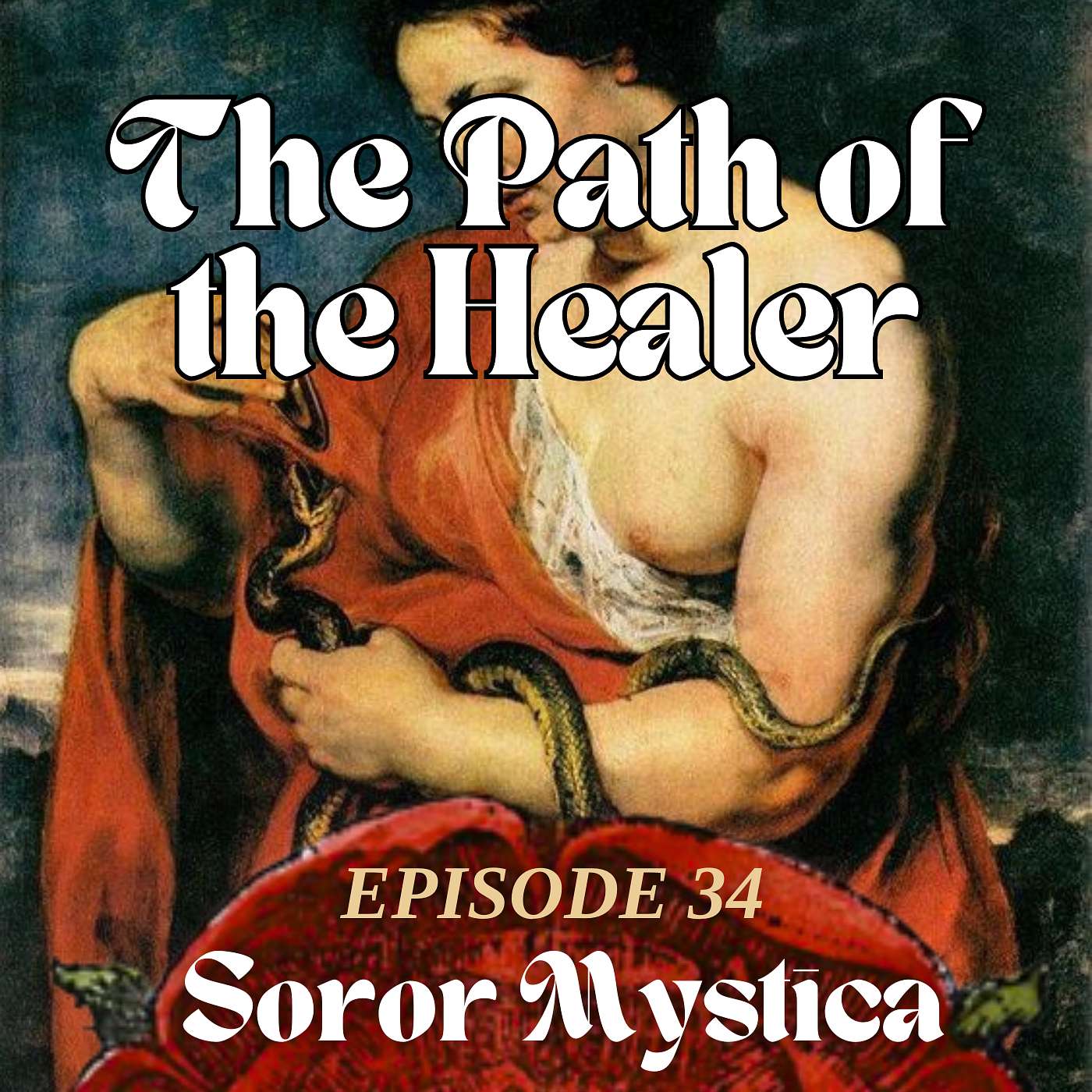 Episode 34: The Path of the Healer