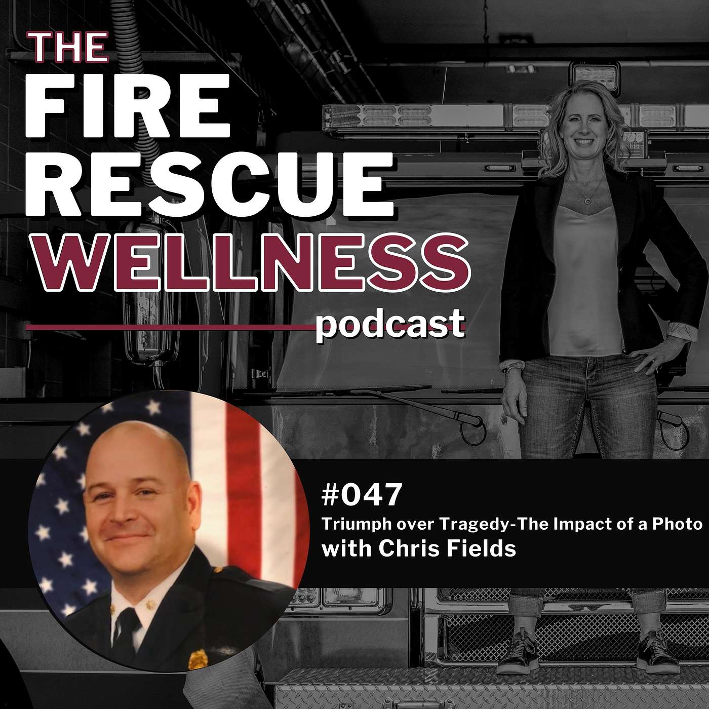 Episode 47: Triumph Over Tragedy-The Impact of a Photo with Chris Fields episode artwork