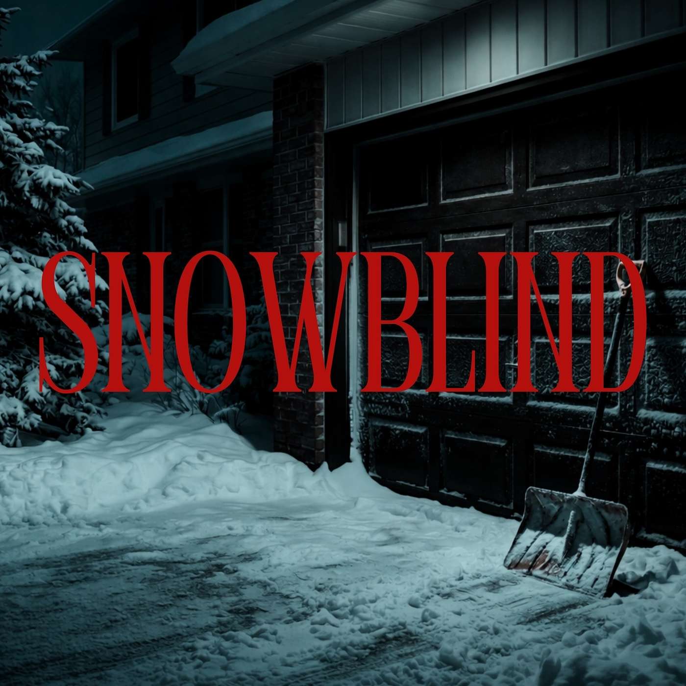 Snowblind, A Tonight's Terror Original Snowblind, A Tonight's Terror Original
