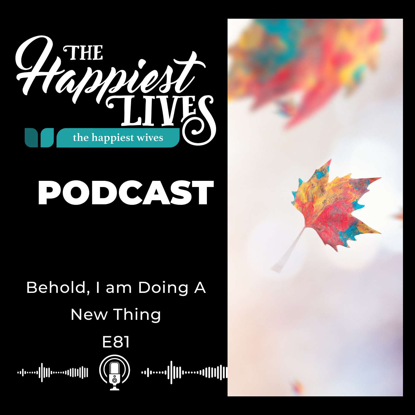 The Happiest Lives Podcast