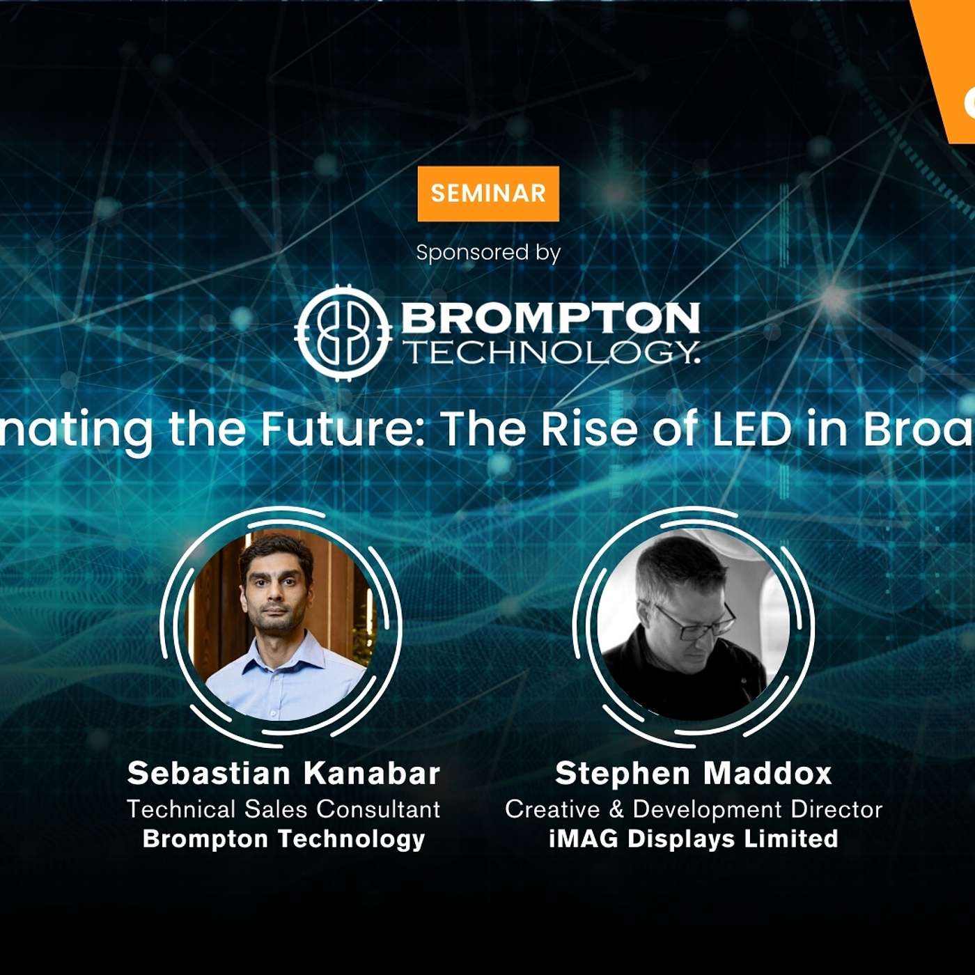 Illuminating the Future: The Rise of LED in Broadcast - Sponsored by Brompton Technology