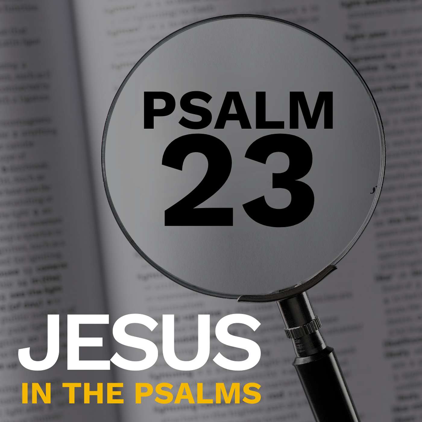 Psalm 23 | Jesus in the Psalms episode artwork