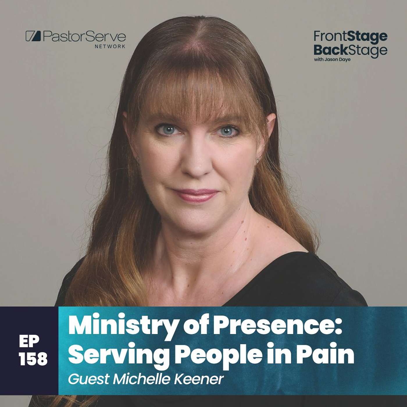 FrontStage BackStage with Jason Daye - Healthy Leadership for Life and Ministry
