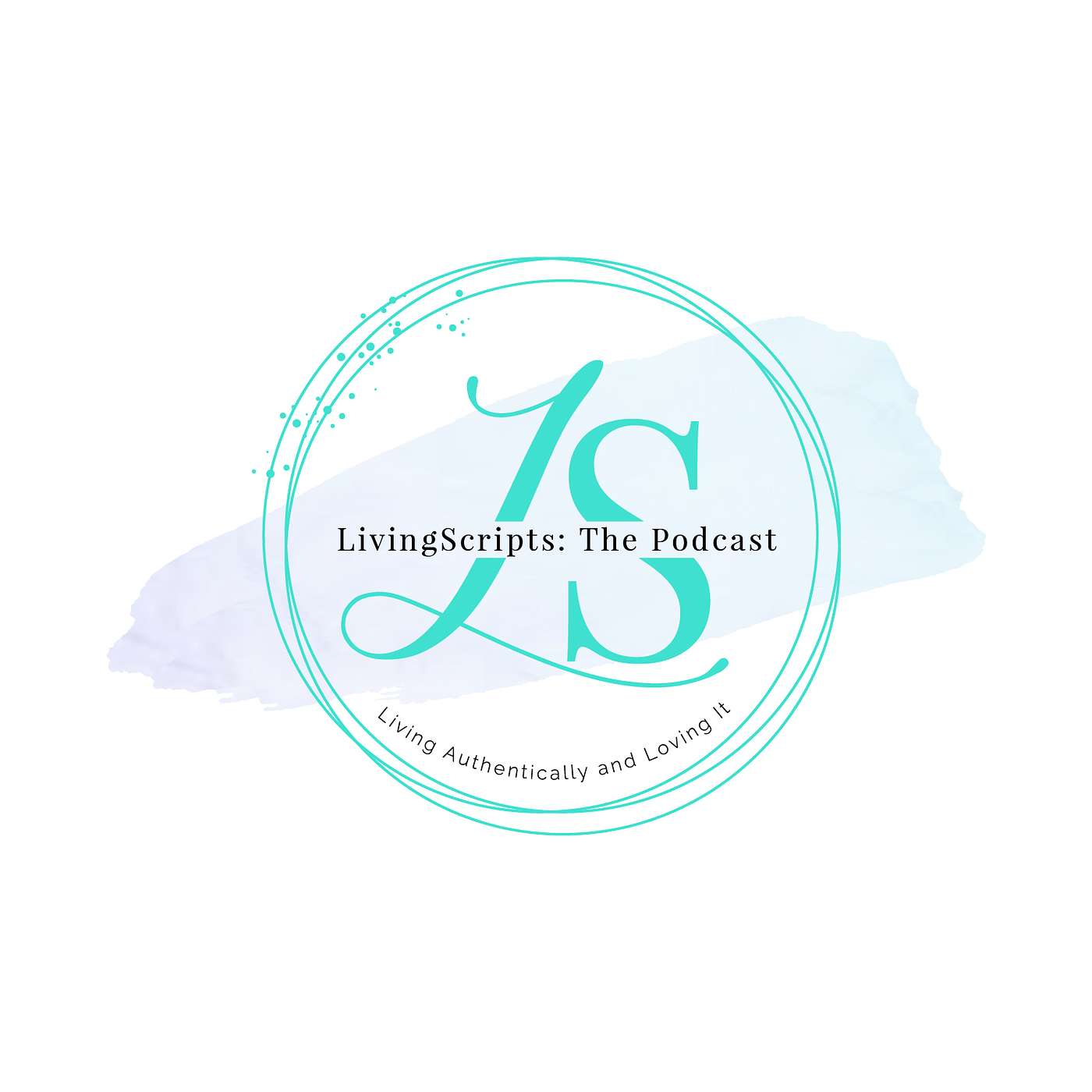 LivingScripts: The Podcast
