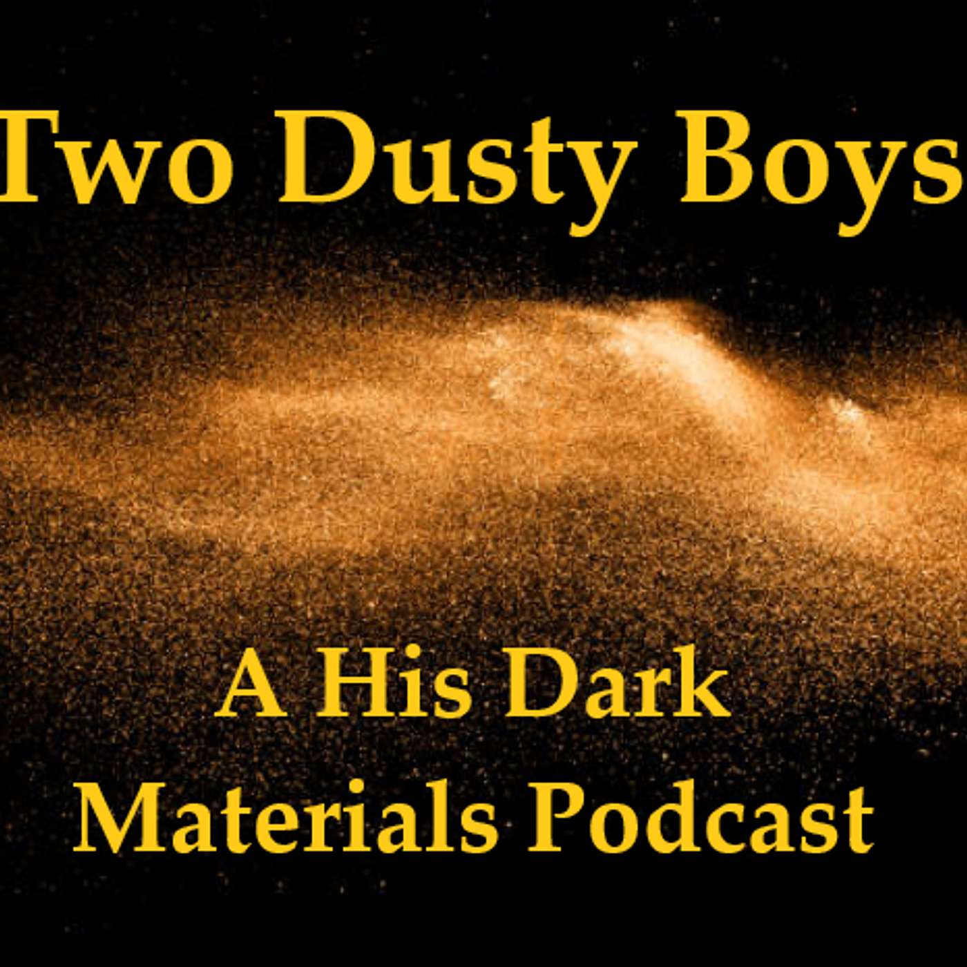 Two Dusty Boys: A His Dark Materials Podcast