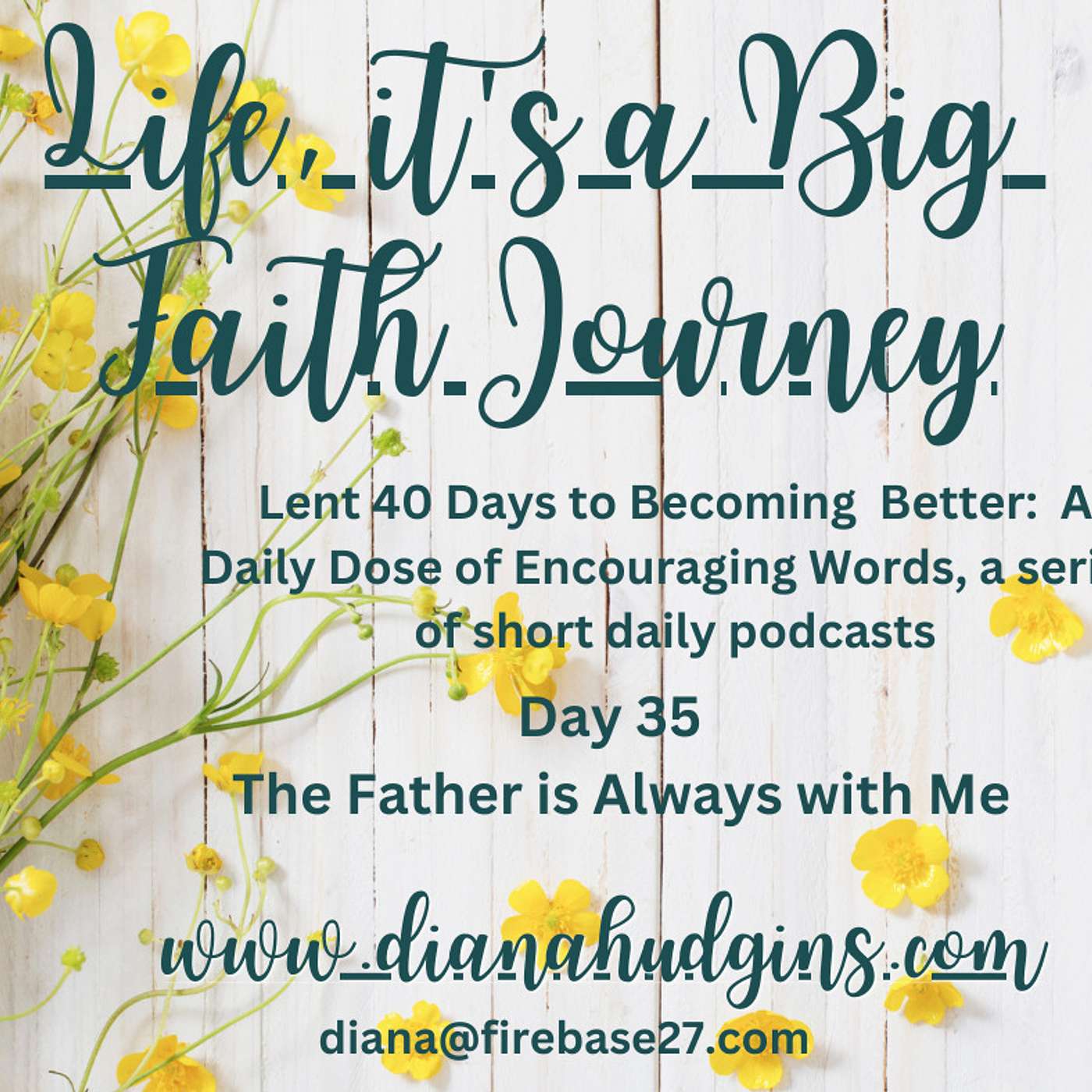 Life, it\'s a Big Faith Journey