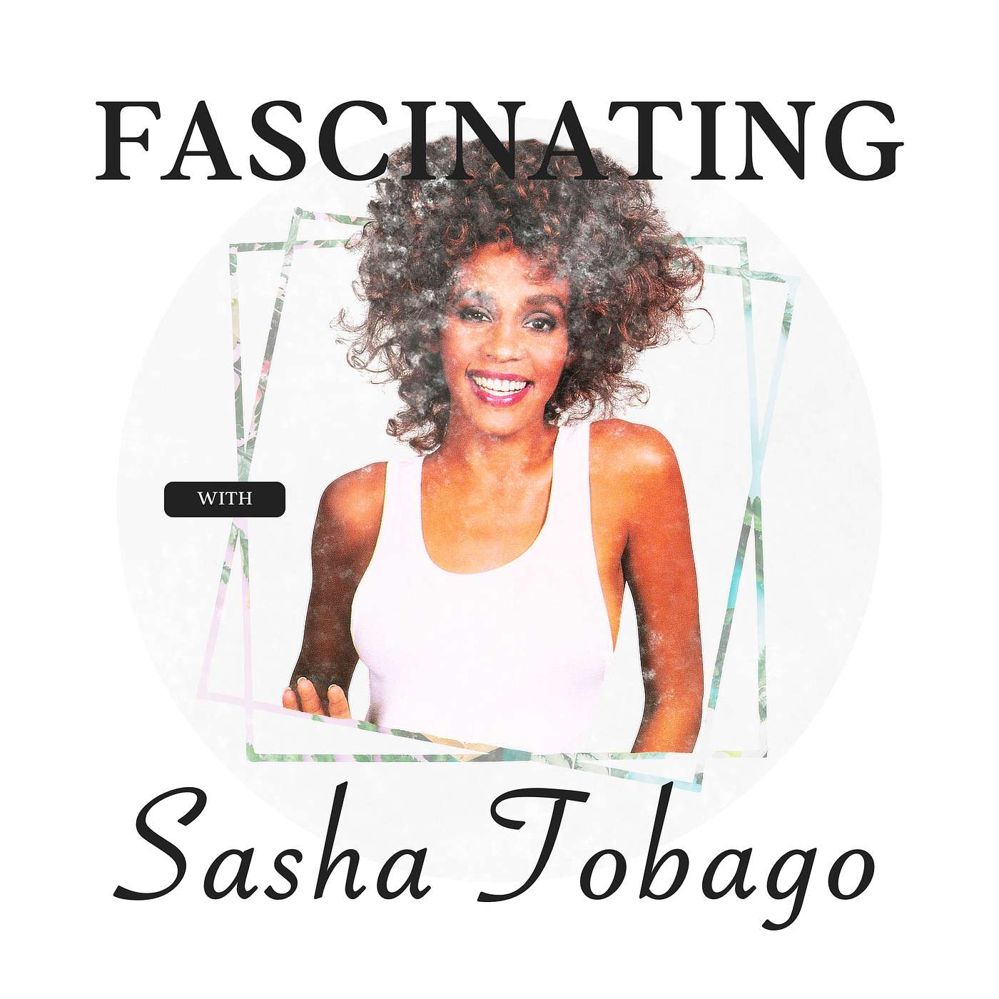 Fascinating with Sasha Tobago