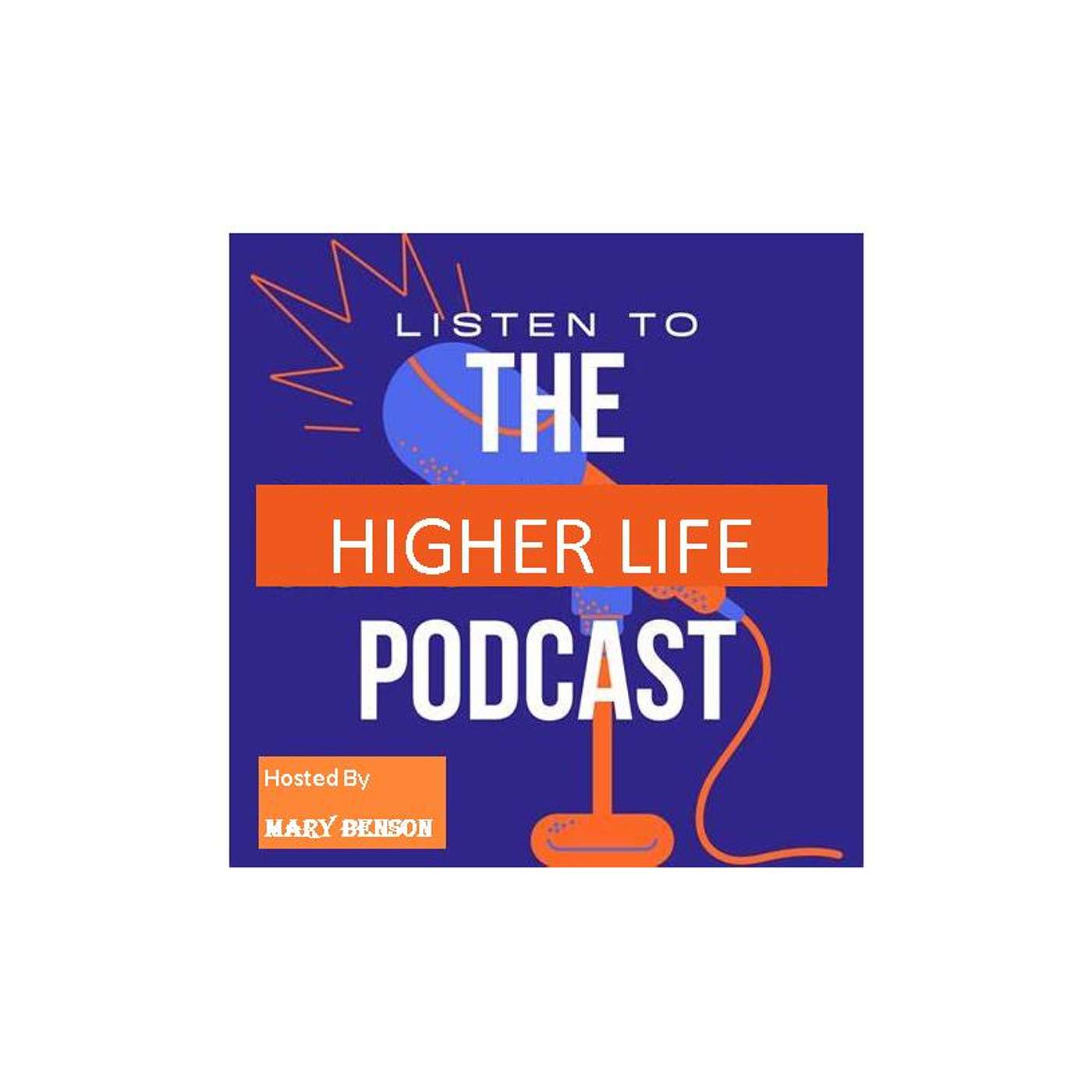 Higher Life Podcast