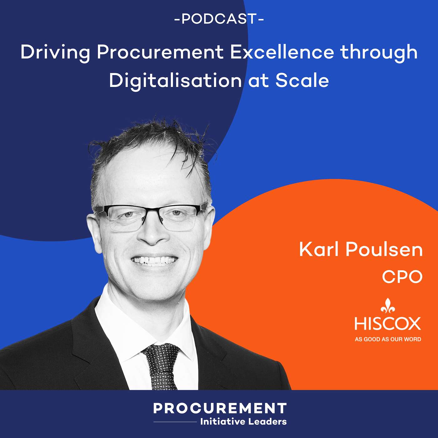 Ep. 20 - Driving Procurement Excellence through Digitalisation at Scale - with Karl Poulsen