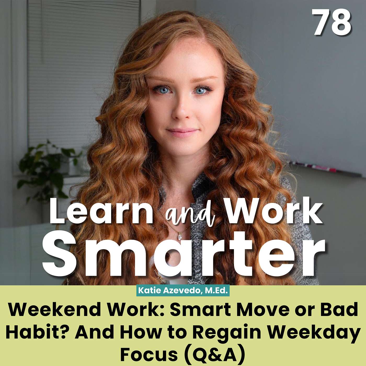 Learn and Work Smarter