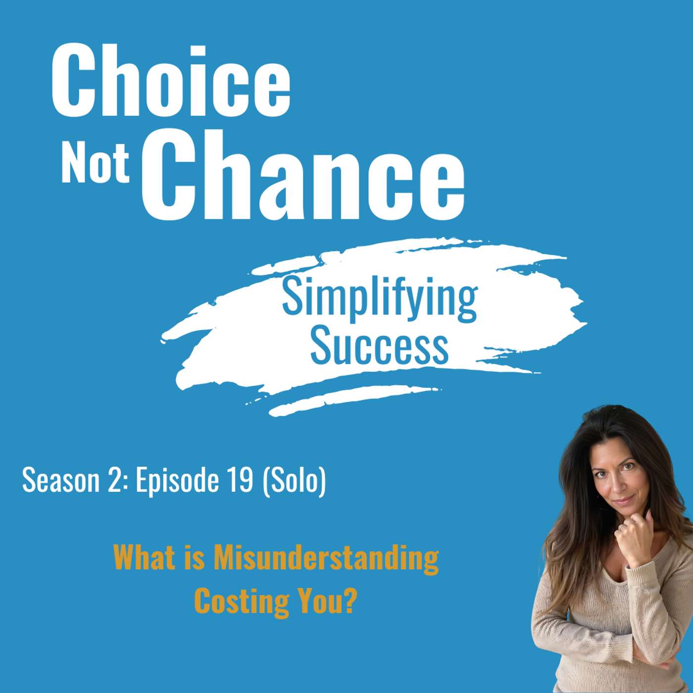What is Misunderstanding Costing You?