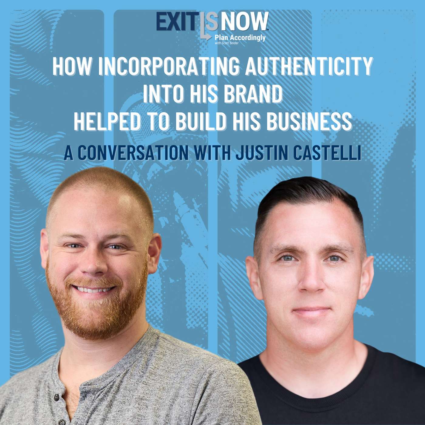 How Incorporating Authenticity in His Brand Helped to Build His Business: A Conversation with Justin Castelli