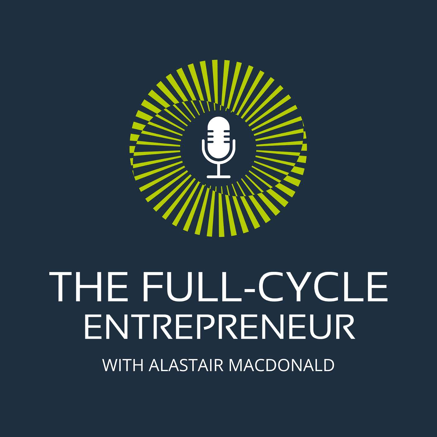 The Full-Cycle Entrepreneur
