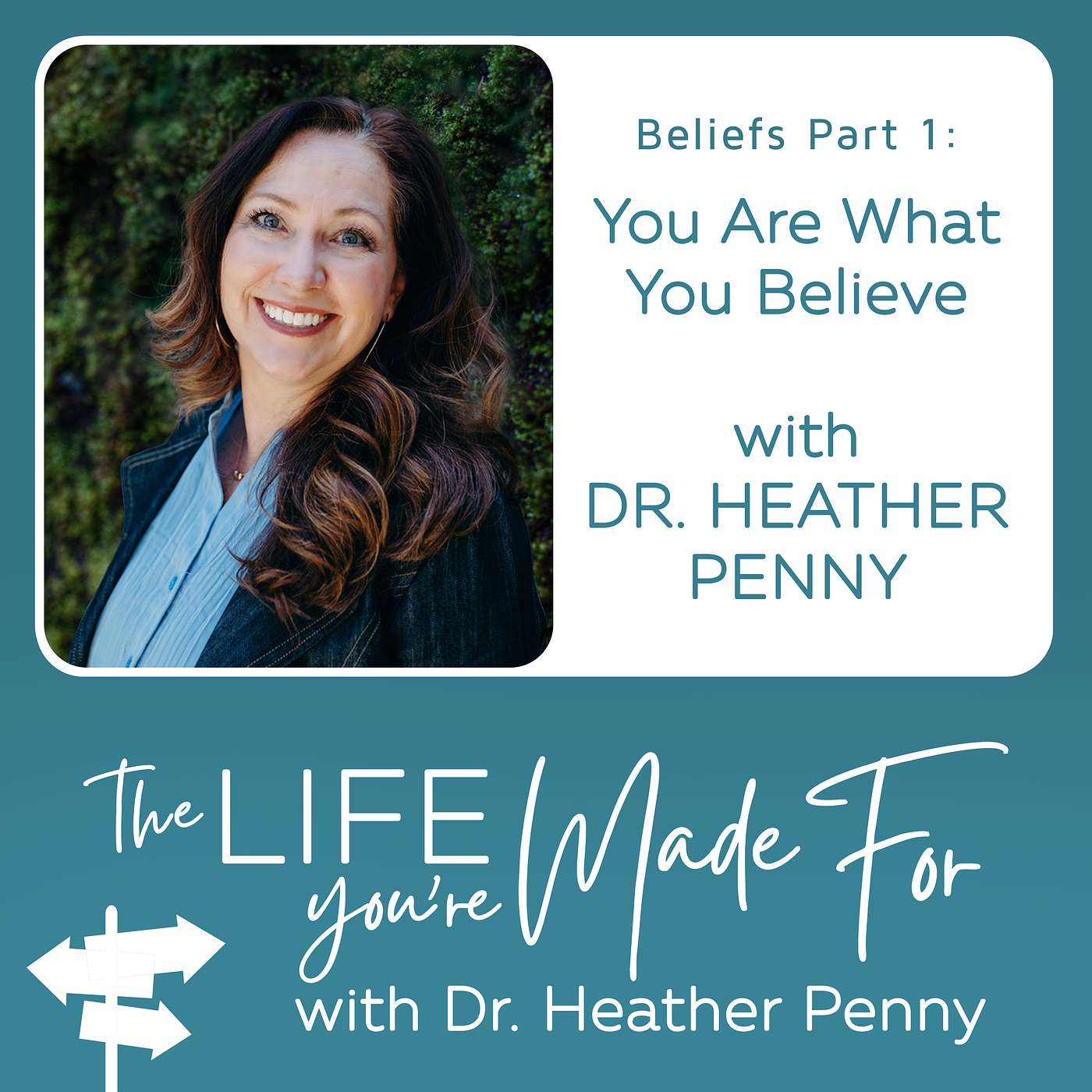 The Life You\'re Made For with Dr. Heather Penny