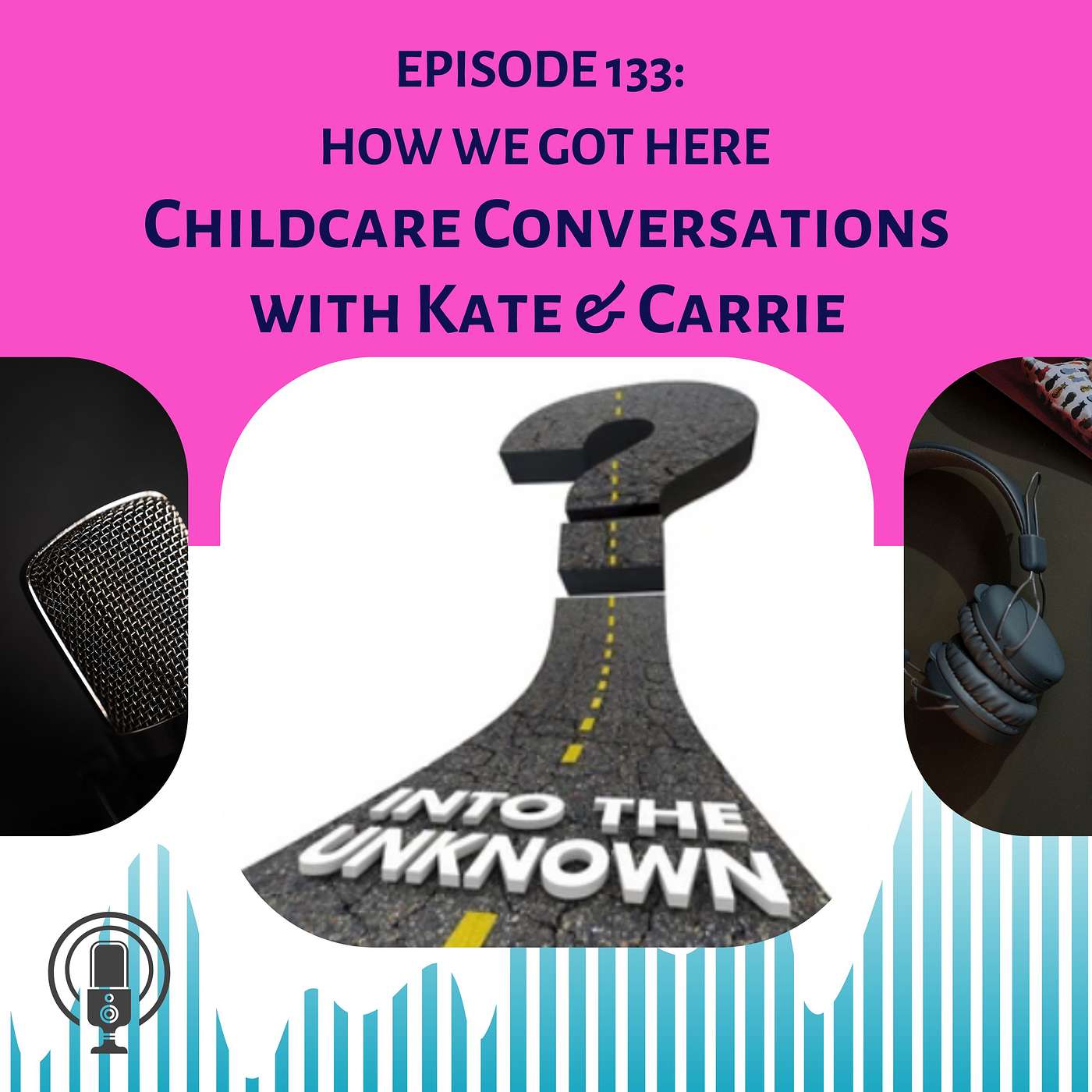 ChildCare Conversations with Kate and Carrie