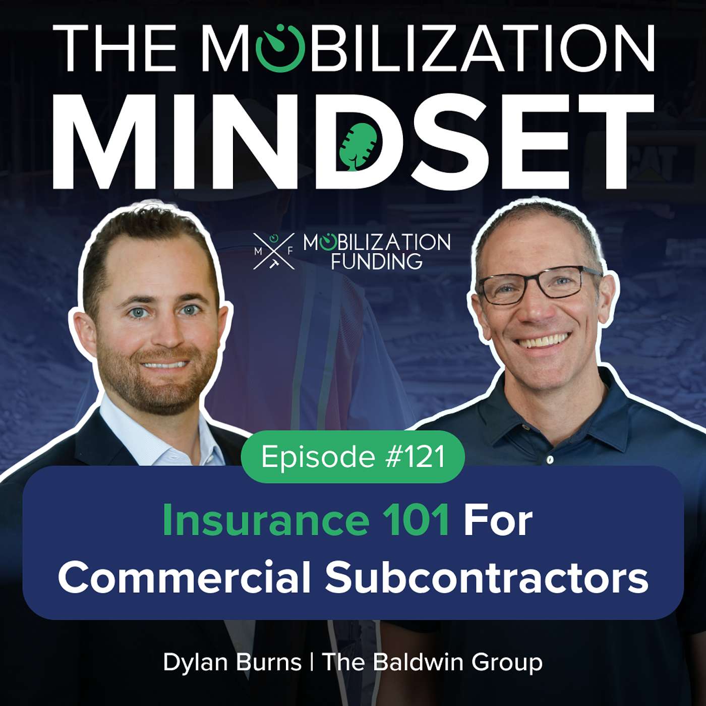 Episode 121 | Insurance 101 for Commercial Subcontractors w/ Dylan Burns Episode 121 | Insurance 101 for Commercial Subcontractors w/ Dylan Burns