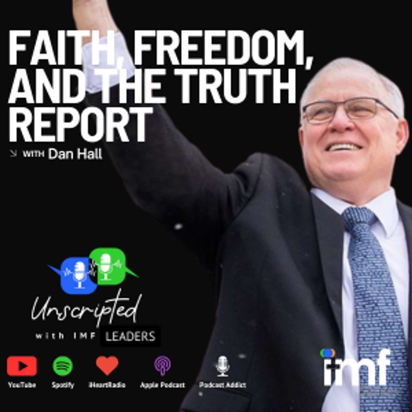 Faith, Freedom, and The Truth Report with Dan Hall