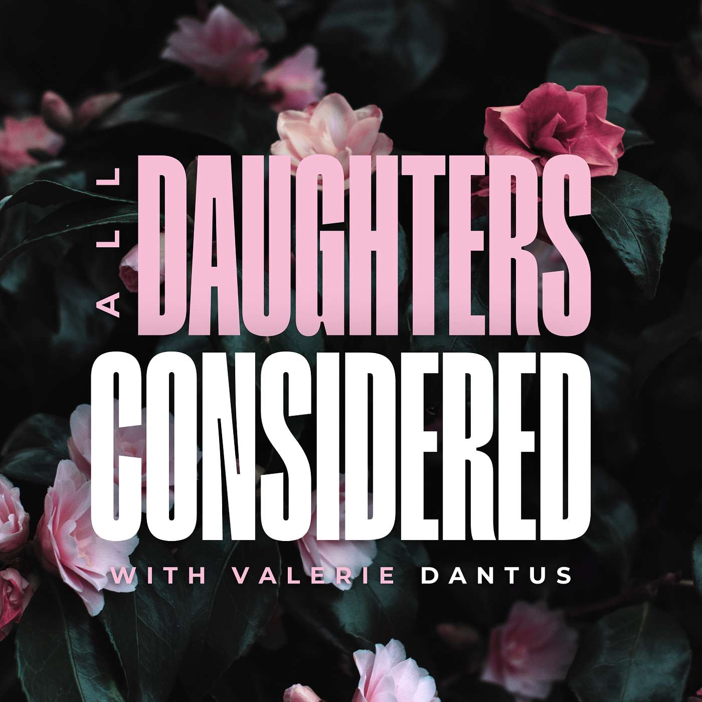 All Daughters Considered