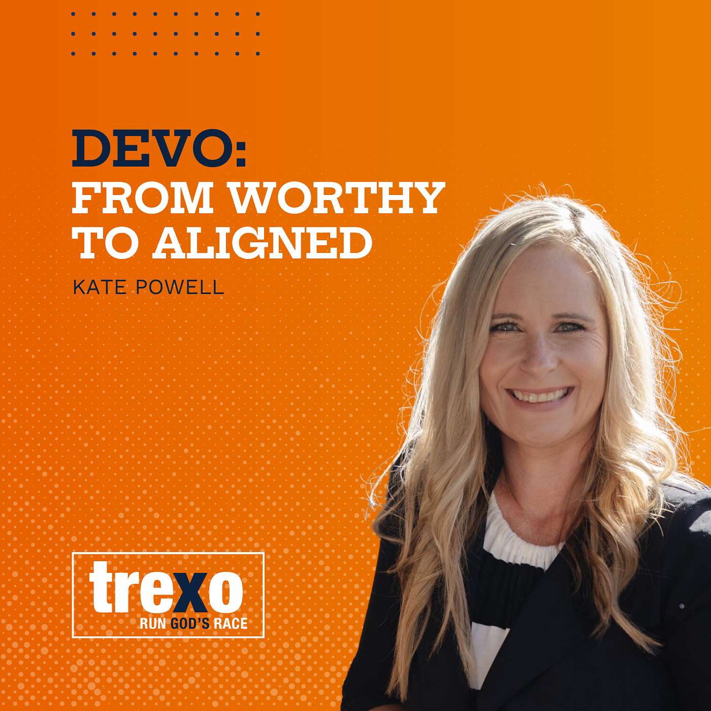 Devo | From Worthy to Aligned Devo | From Worthy to Aligned