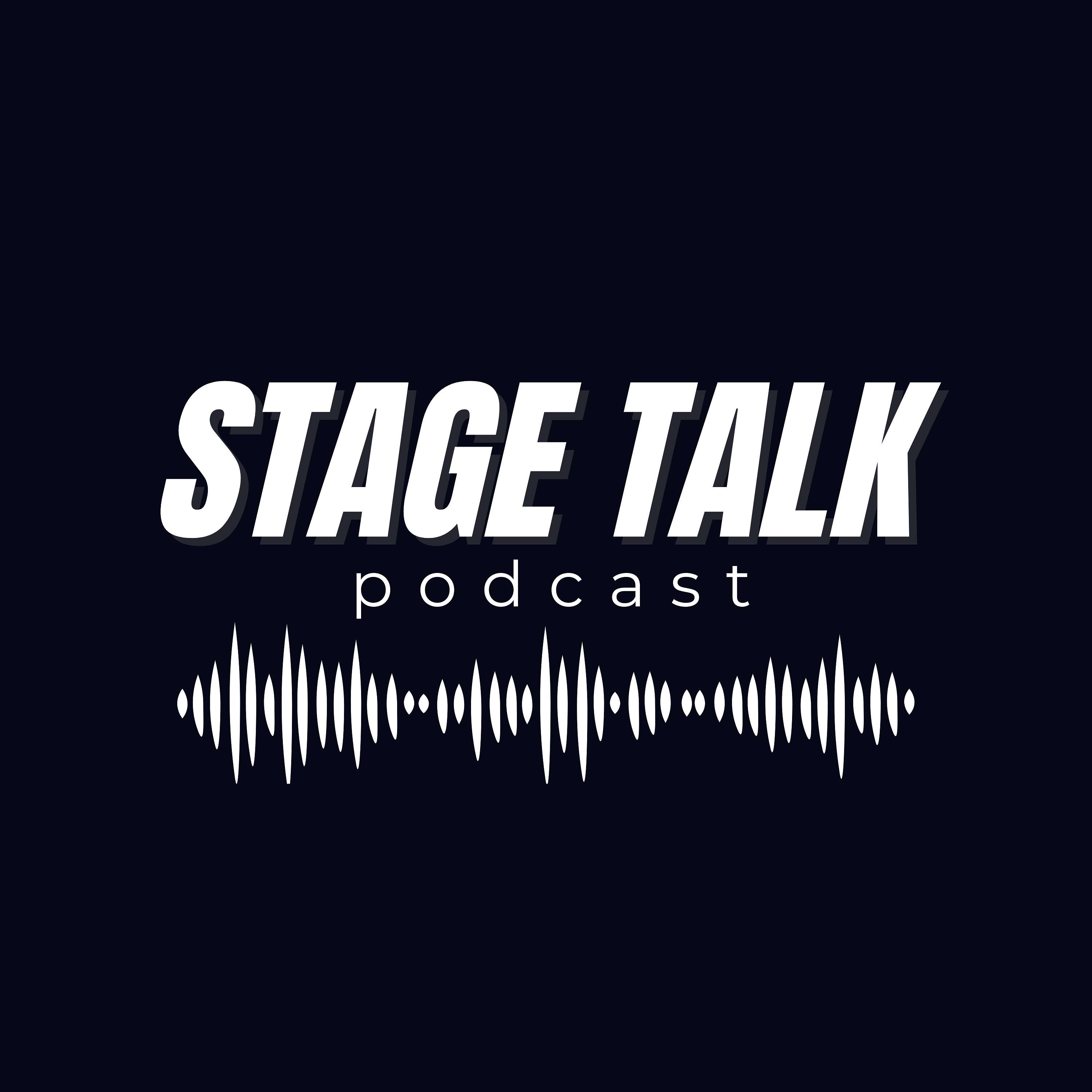 Stage Talk Podcast